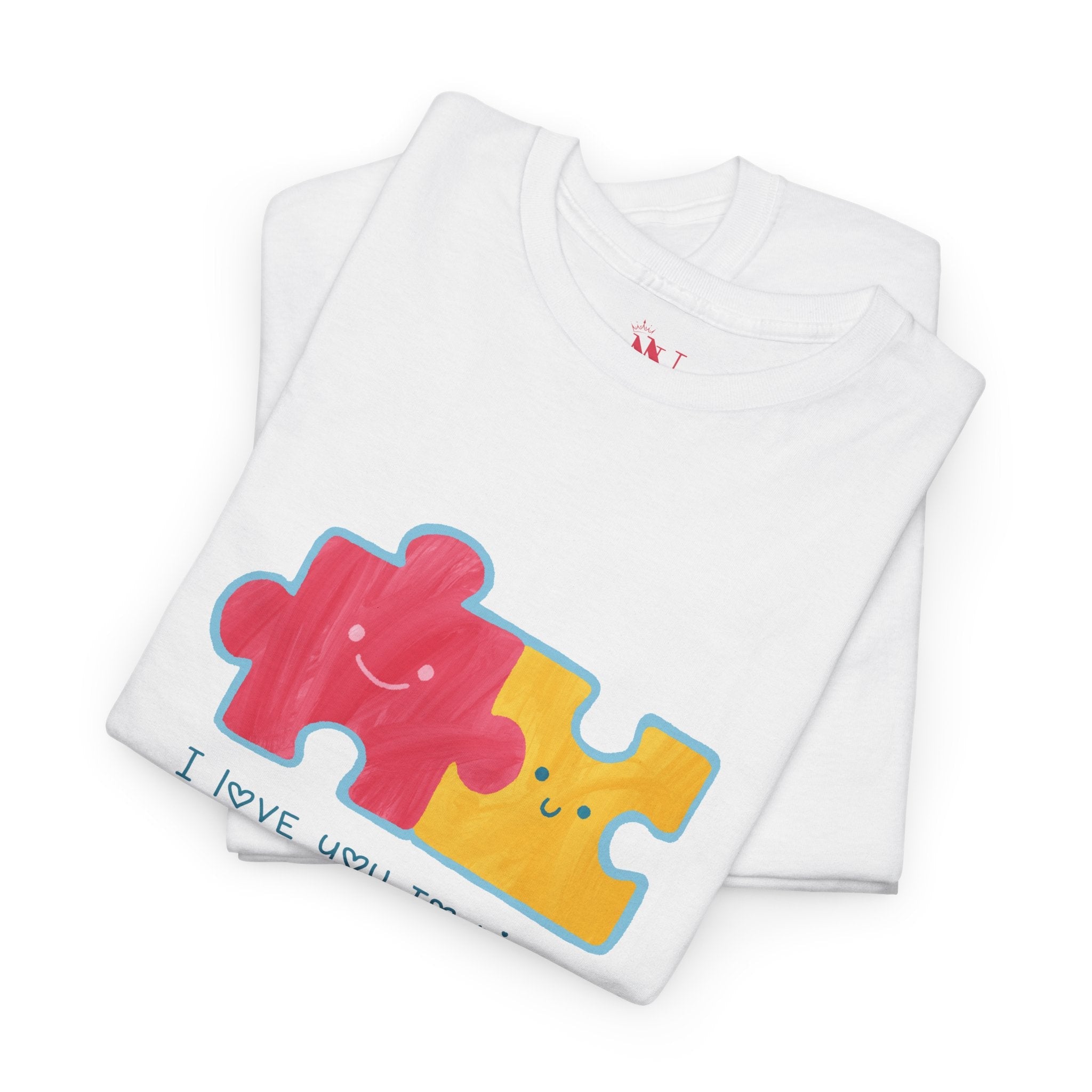 I Love You To Pieces | Mix & Match 100% Cotton Unisex Fun-Flirty Lovers’ Tees