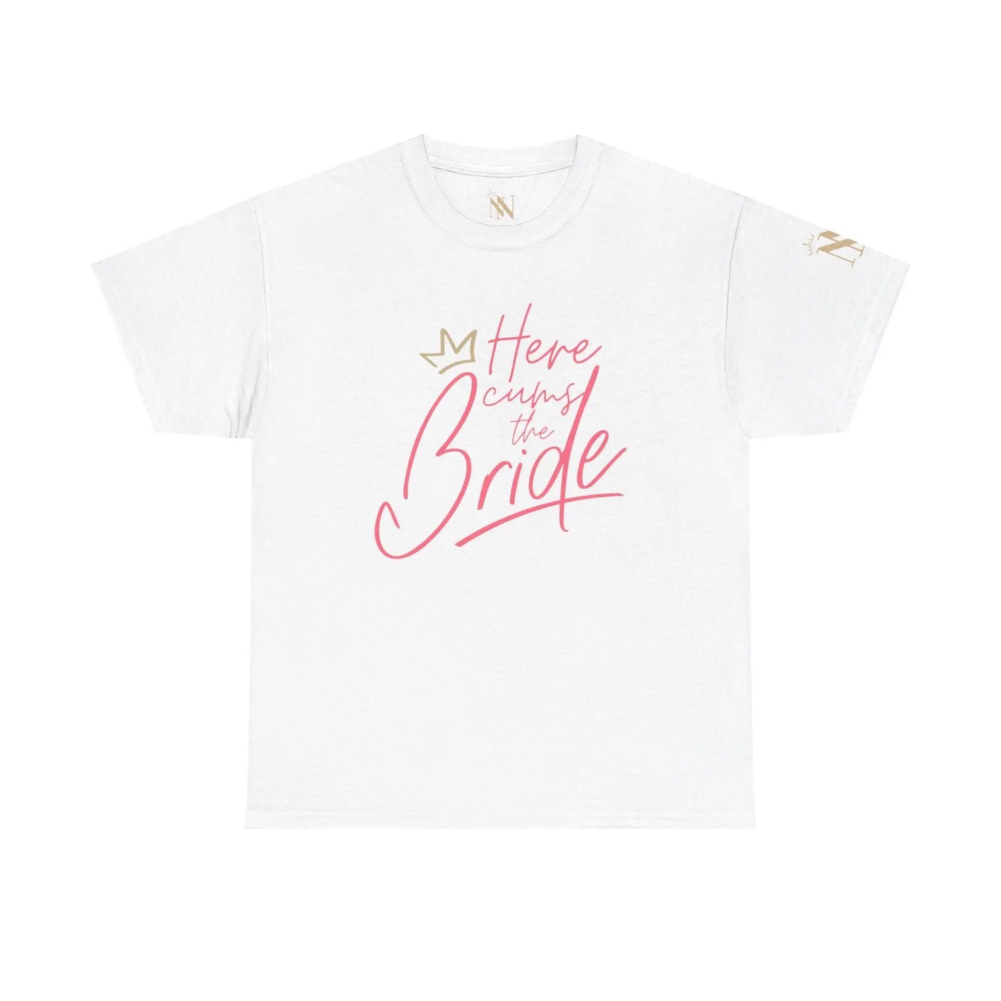 Here Cums the Bride | Mix & Match 100% Cotton Unisex Fun-Flirty Lovers’ Tees