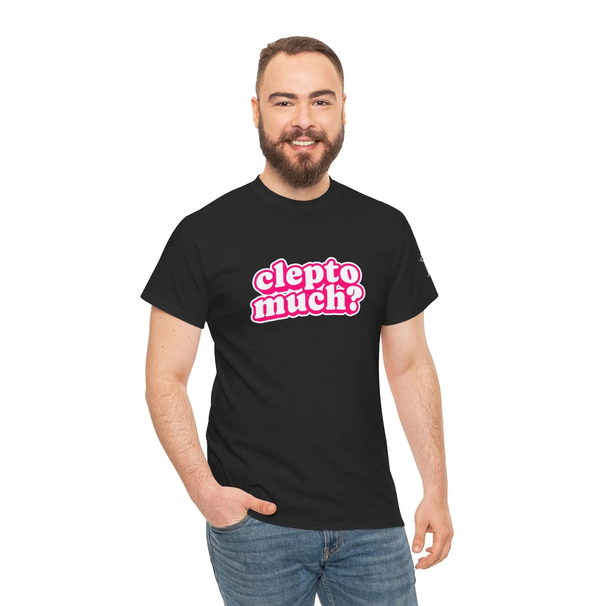 Clepto Much? | Mix & Match Cotton Unisex Fun-Flirty Lovers’ T-Shirts