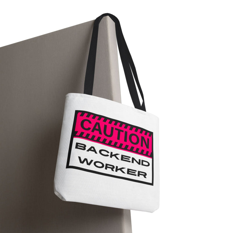 Caution: Backend Worker | Mix & Match Fun-Flirty Lovers’ Totes