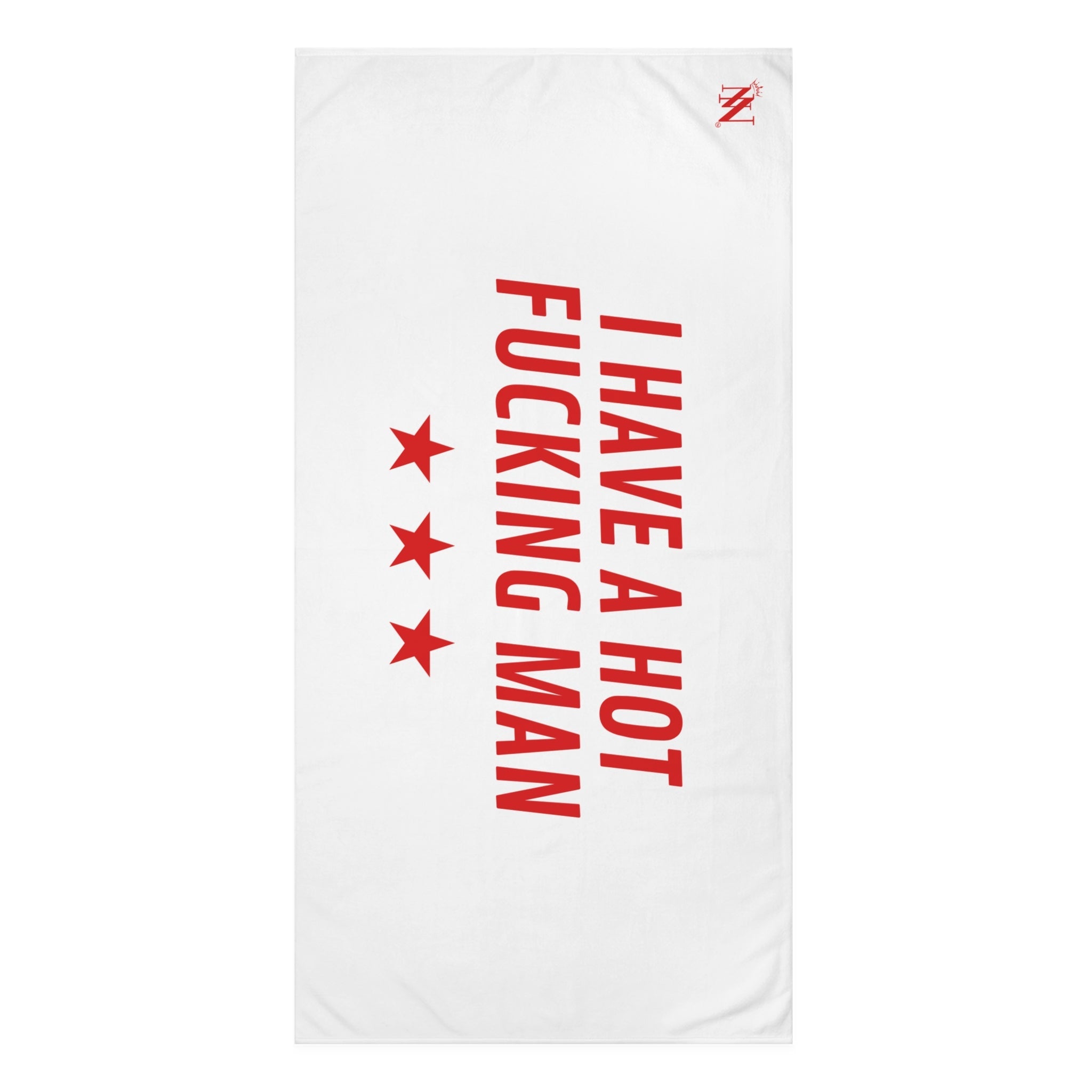 I Have a Hot Fucking Man | Mix & Match XL Fun-Flirty Lovers’ Towels