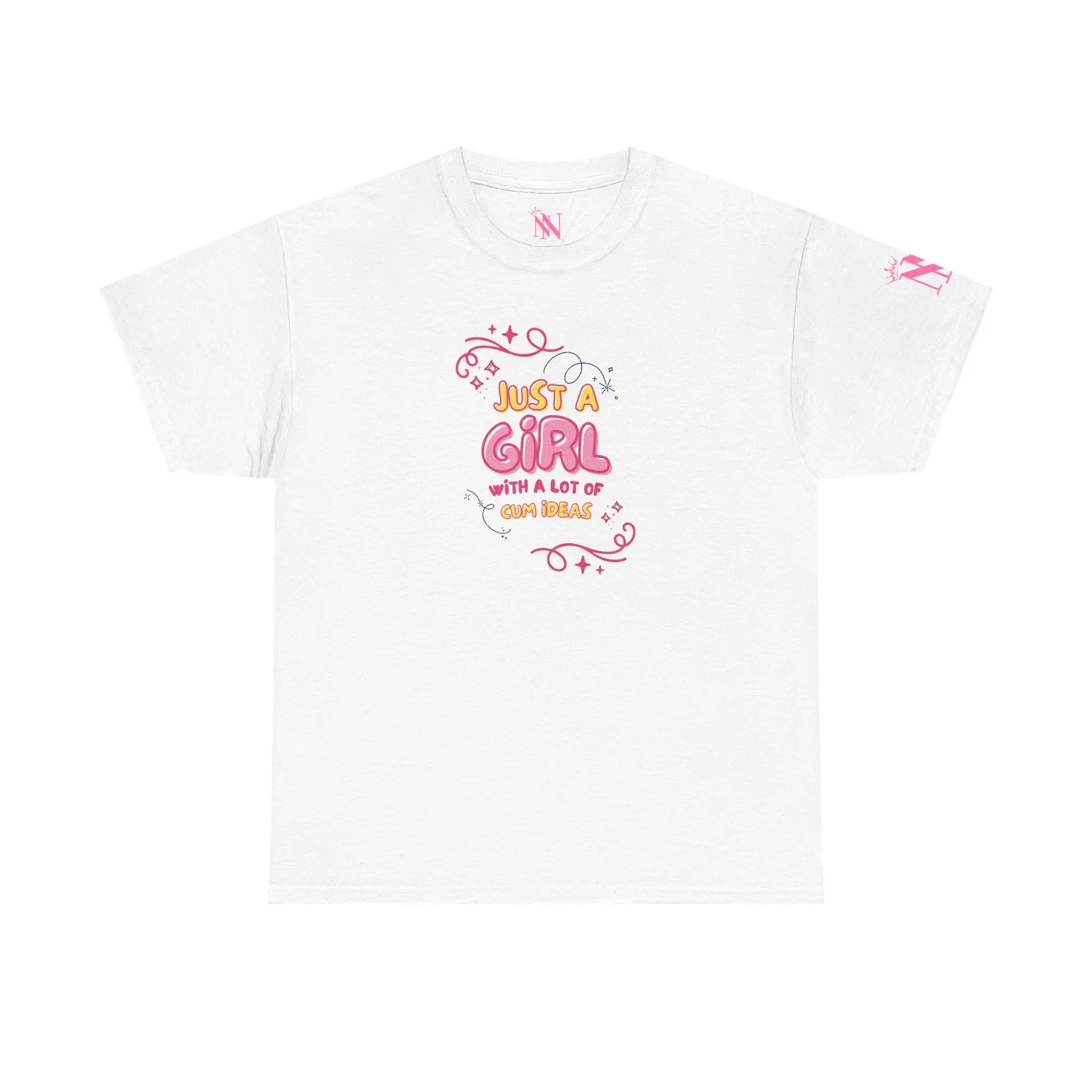 Just a Girl Cum Ideas T-Shirt