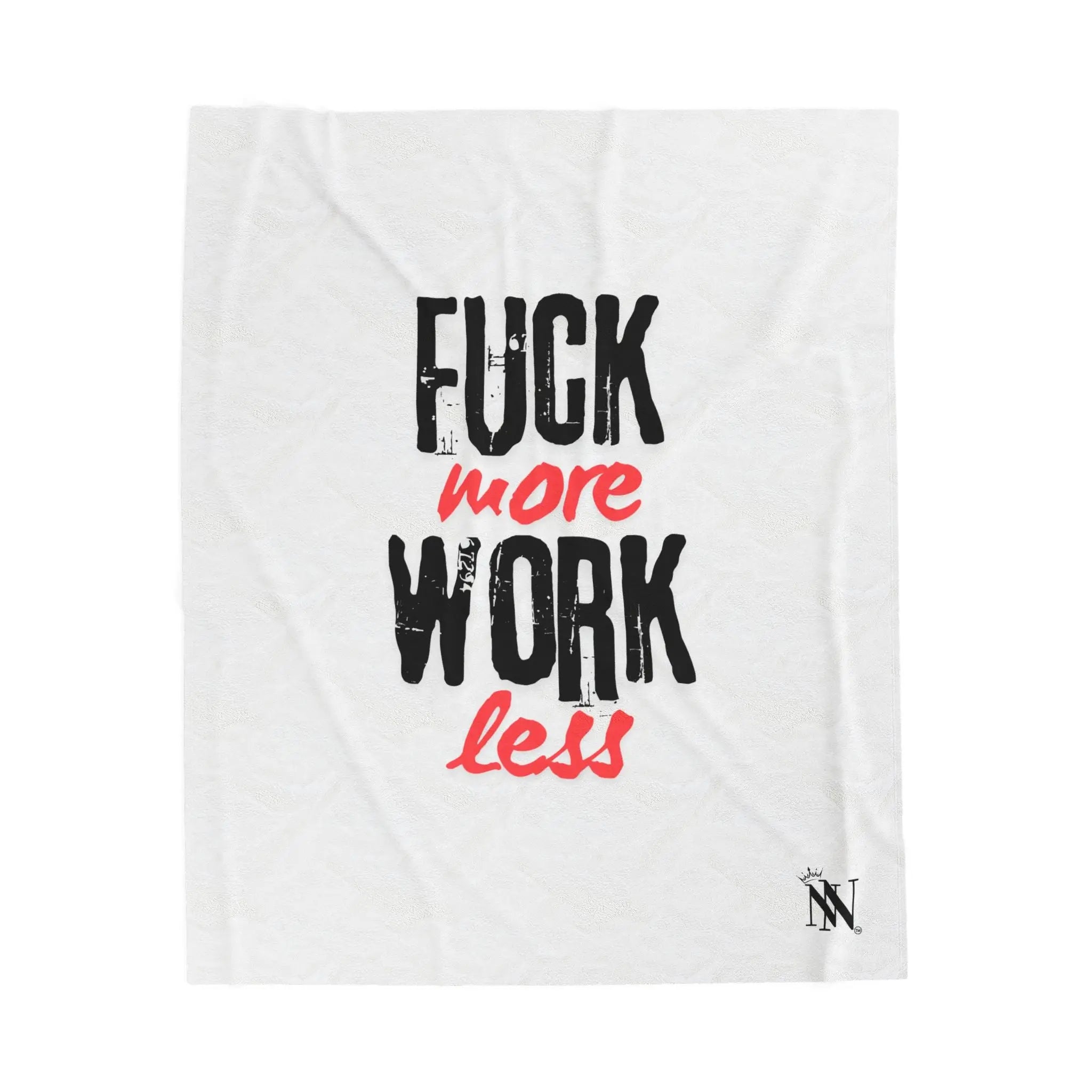 Fuck More Work Less White | Mix & Match Velveteen Fun-Flirty Lovers’ Blankets