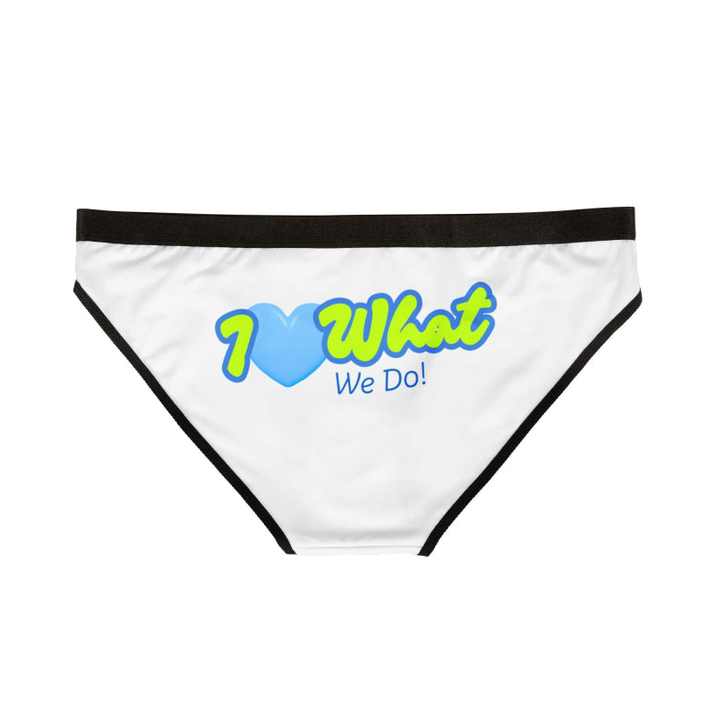 I Love What We Do! | Mix & Match Women’s Fun-Flirty Lovers’ Panties