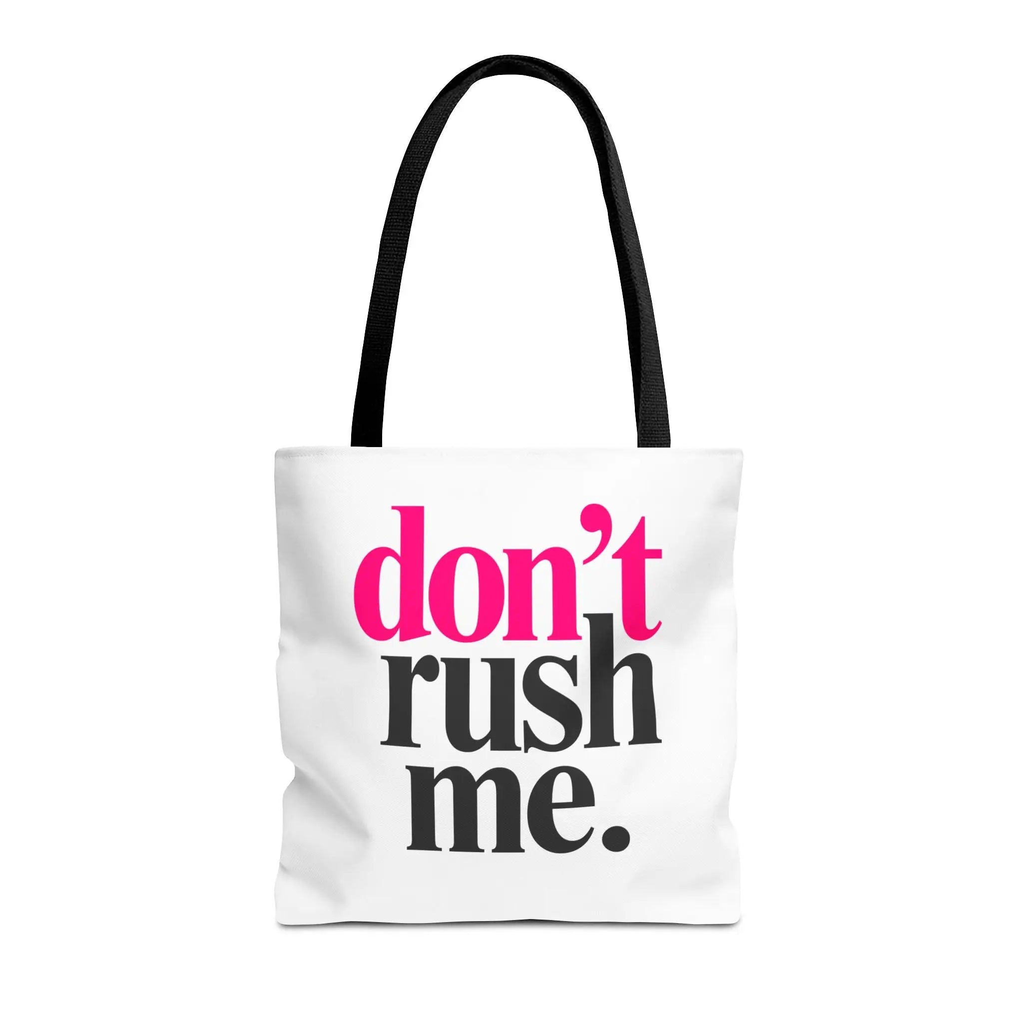 Don’t Rush Me | Mix & Match Fun-Flirty Lovers’ Totes