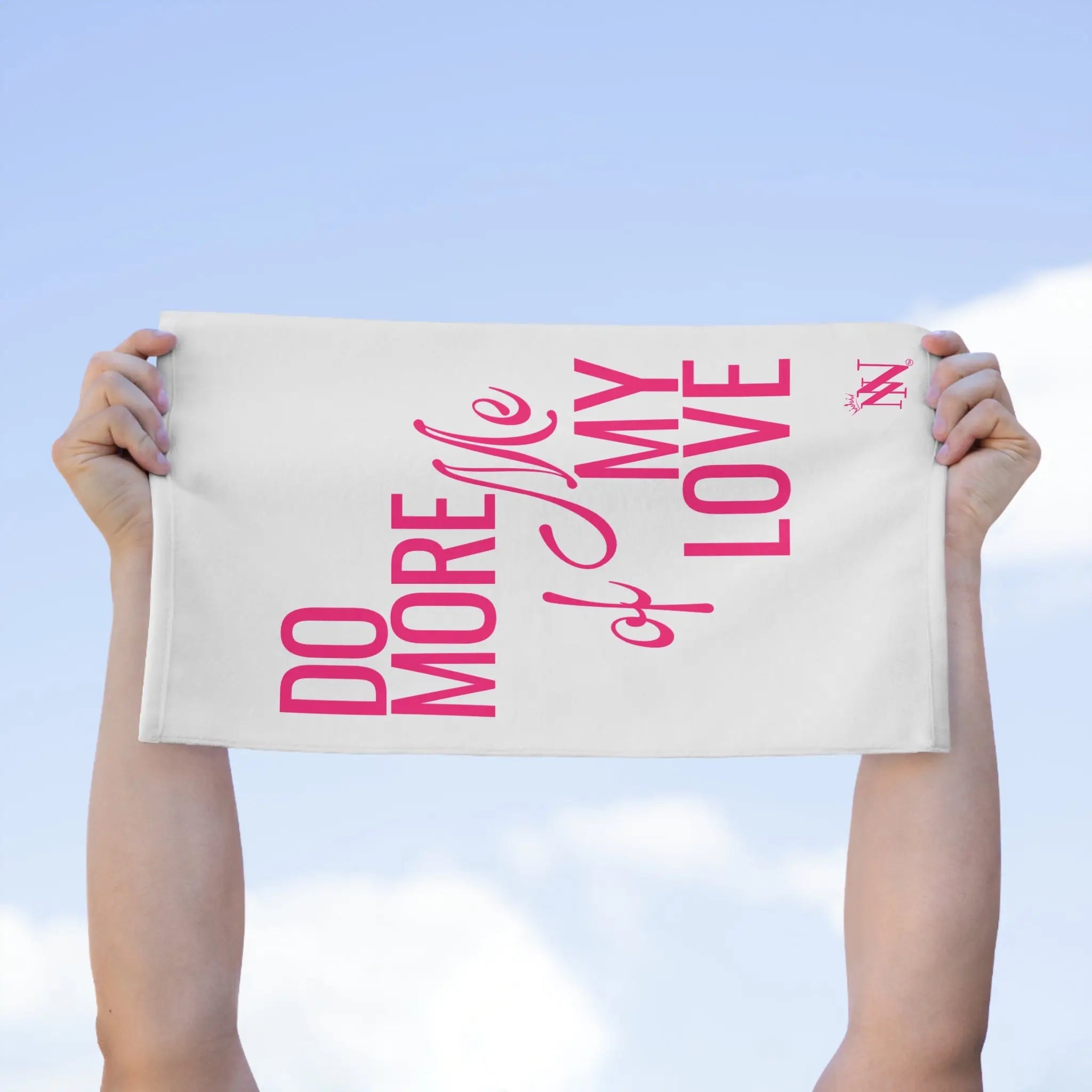 Do More of Me My Love Sex Towel