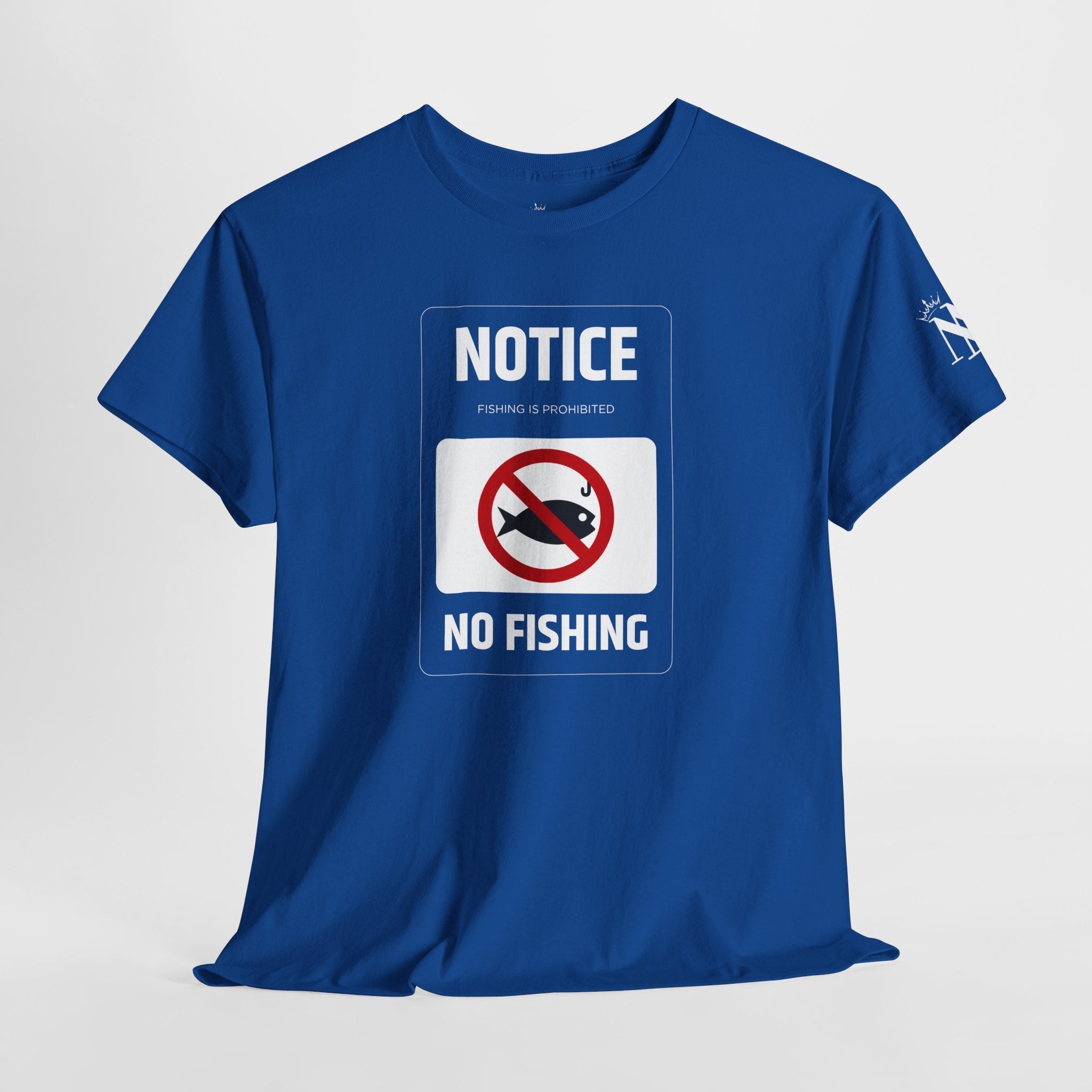 No Fishing Sign Cotton T-Shirt