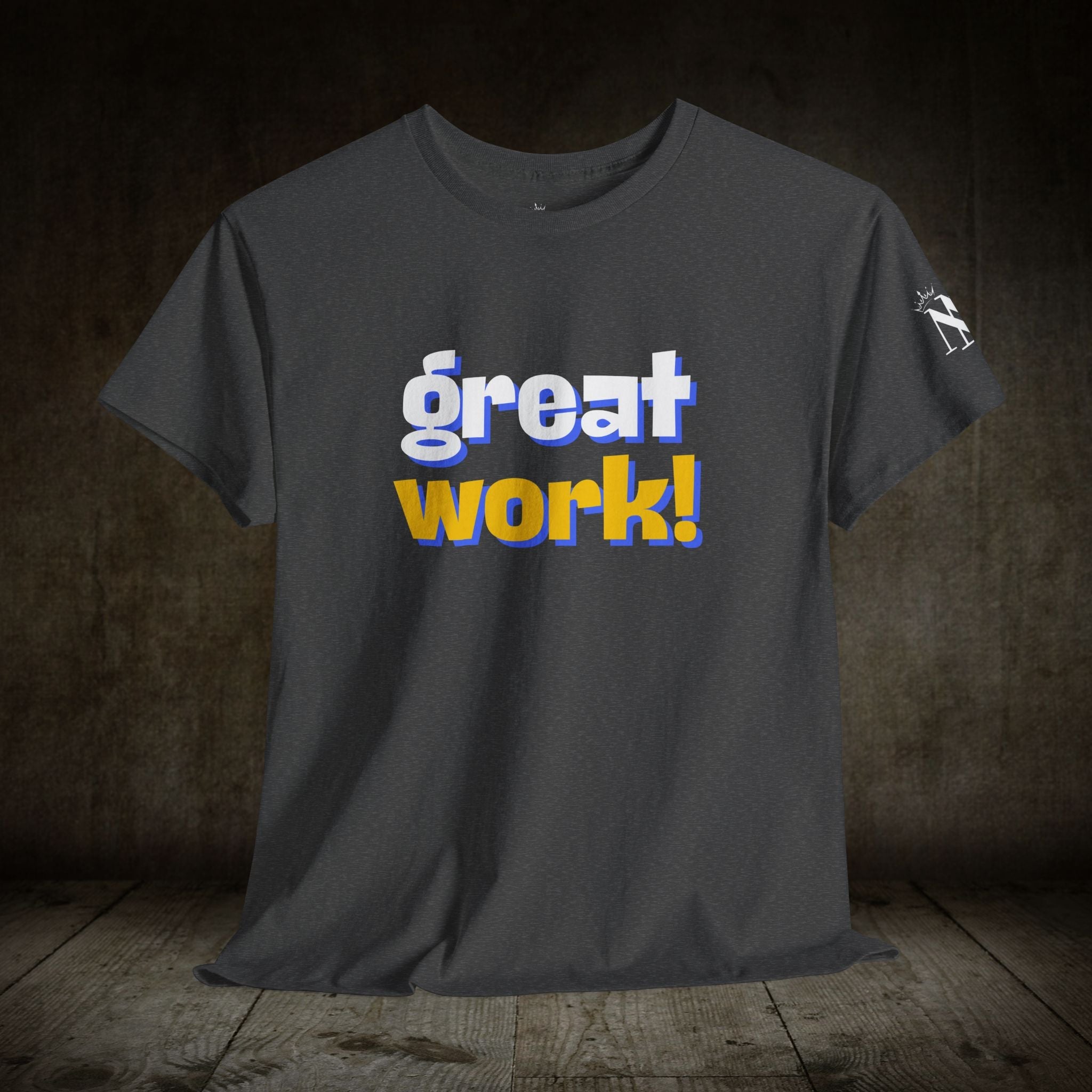 Great Work! | Mix & Match 100% Cotton Unisex Fun-Flirty Lovers’ Tees