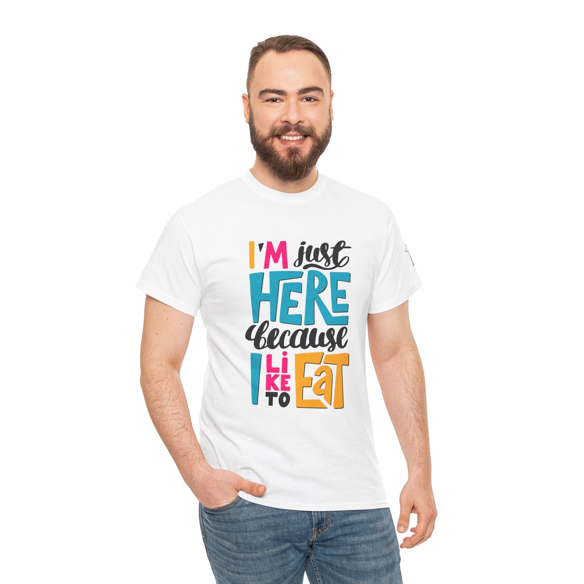 Because I Like to Eat | Mix & Match 100% Cotton Unisex Fun-Flirty Lovers’ Tees