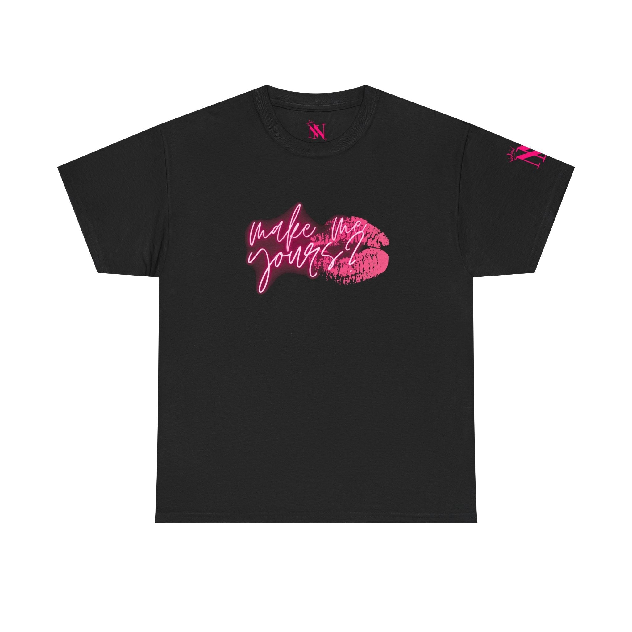 Make Me Yours | Mix & Match 100% Cotton Unisex Fun-Flirty Lovers’ Tees