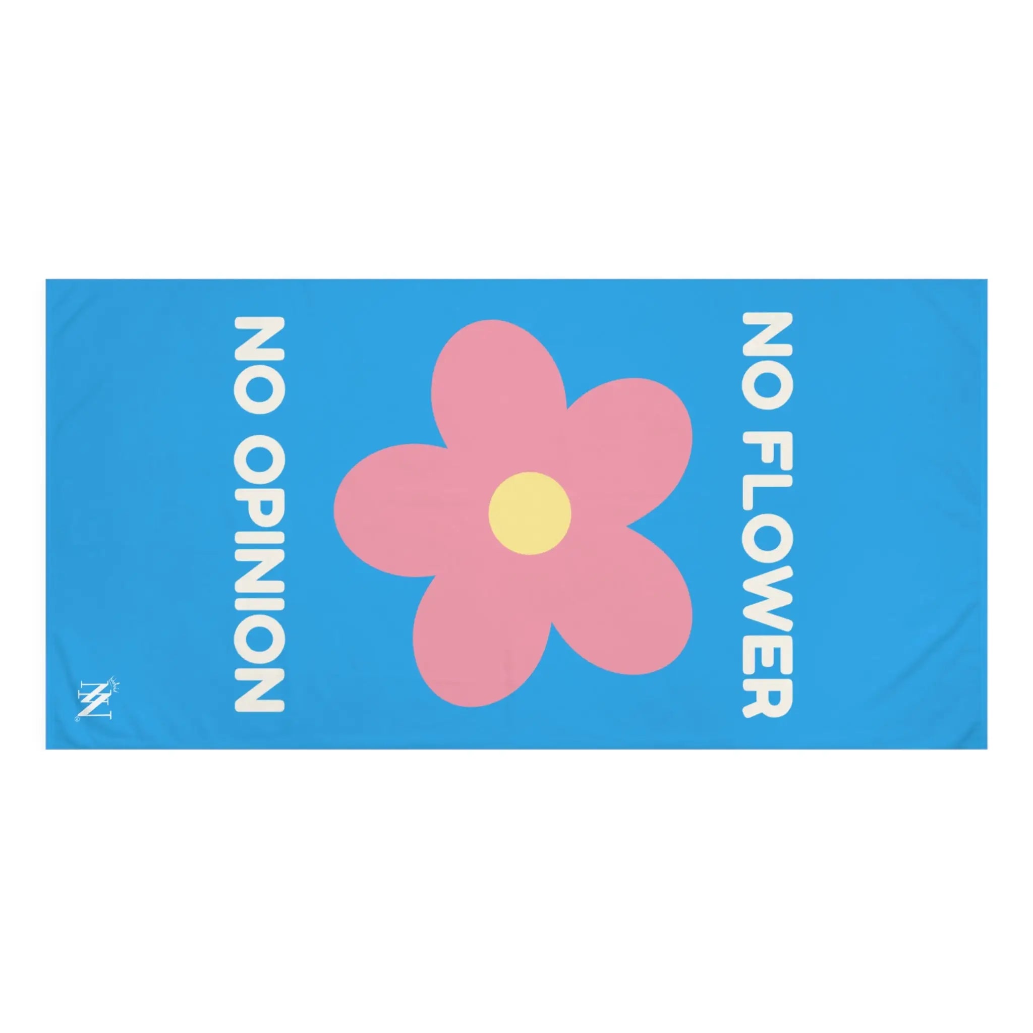 No Flower No Opinion Beach Towel