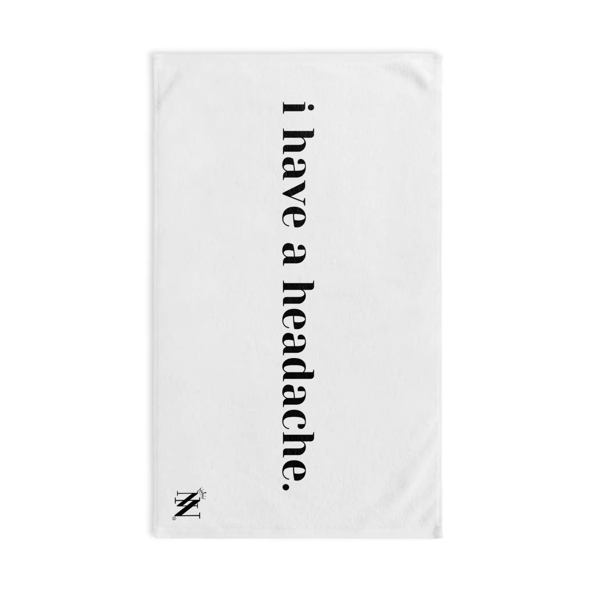 I Have a Headache. | Mix & Match Original Fun-Flirty Lovers’ Towels
