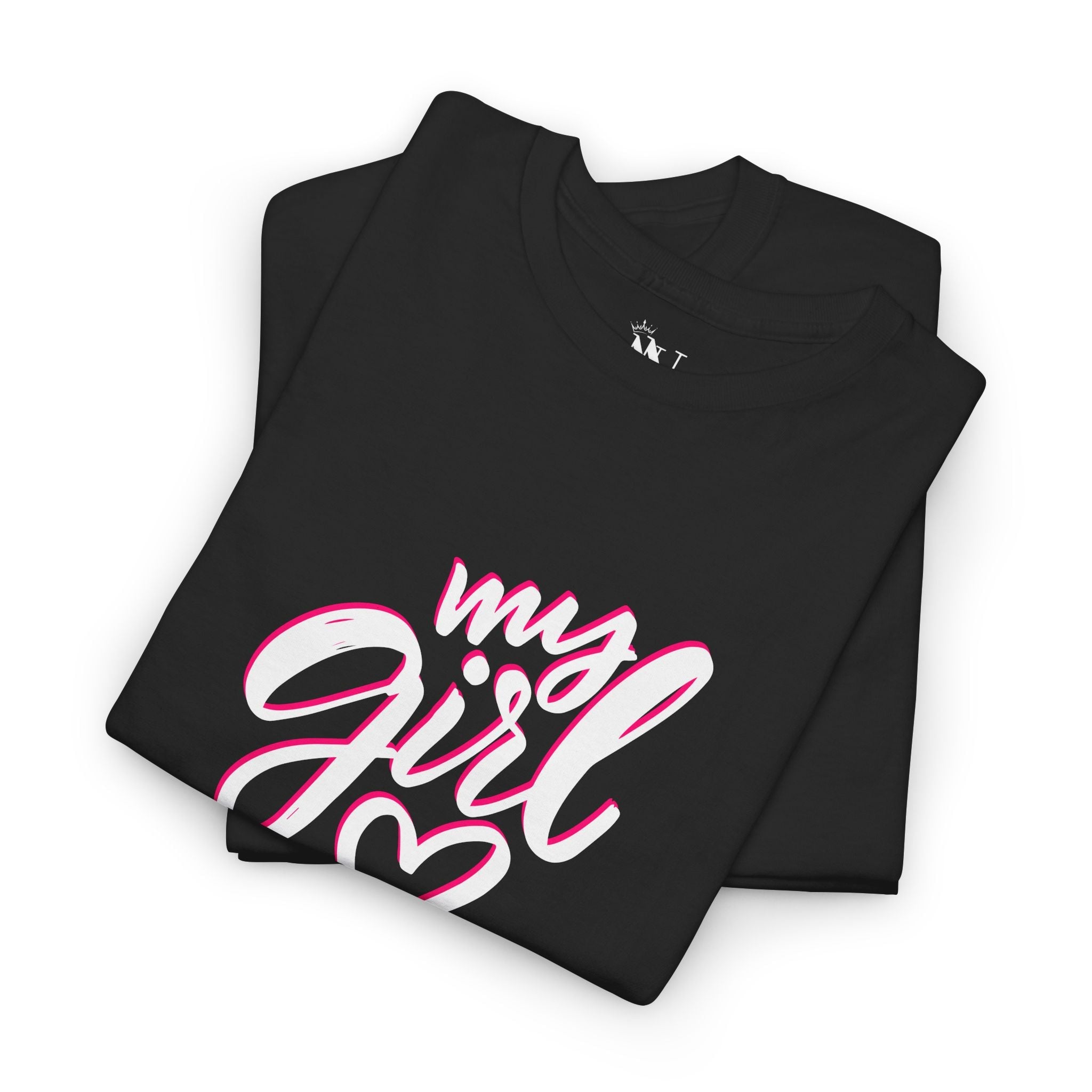 My Girl | Mix & Match Cotton Unisex Fun-Flirty Lovers’ T-Shirts