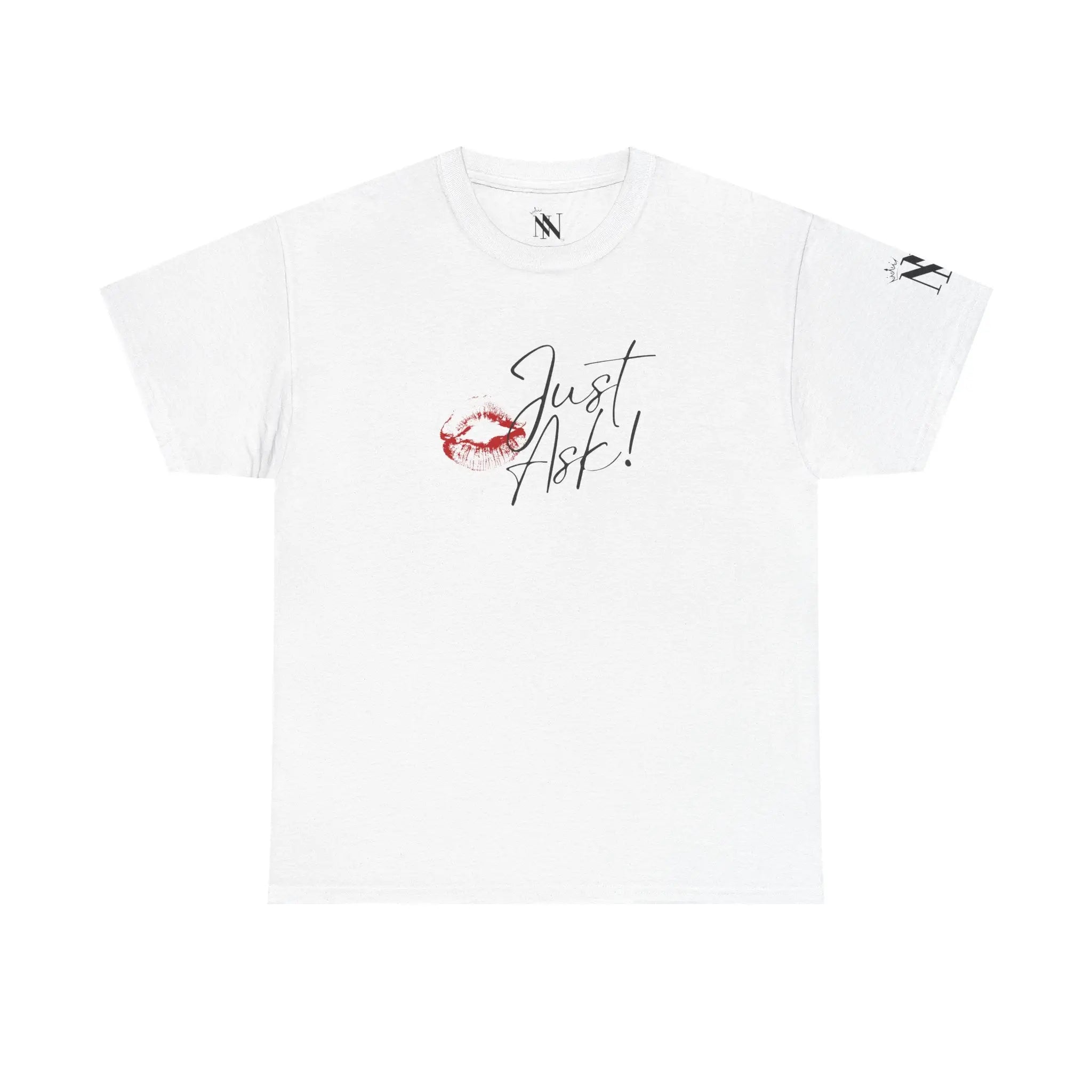 Just Ask! with a Kiss Romantic Couples Sex Gifts for Her T-Shirt