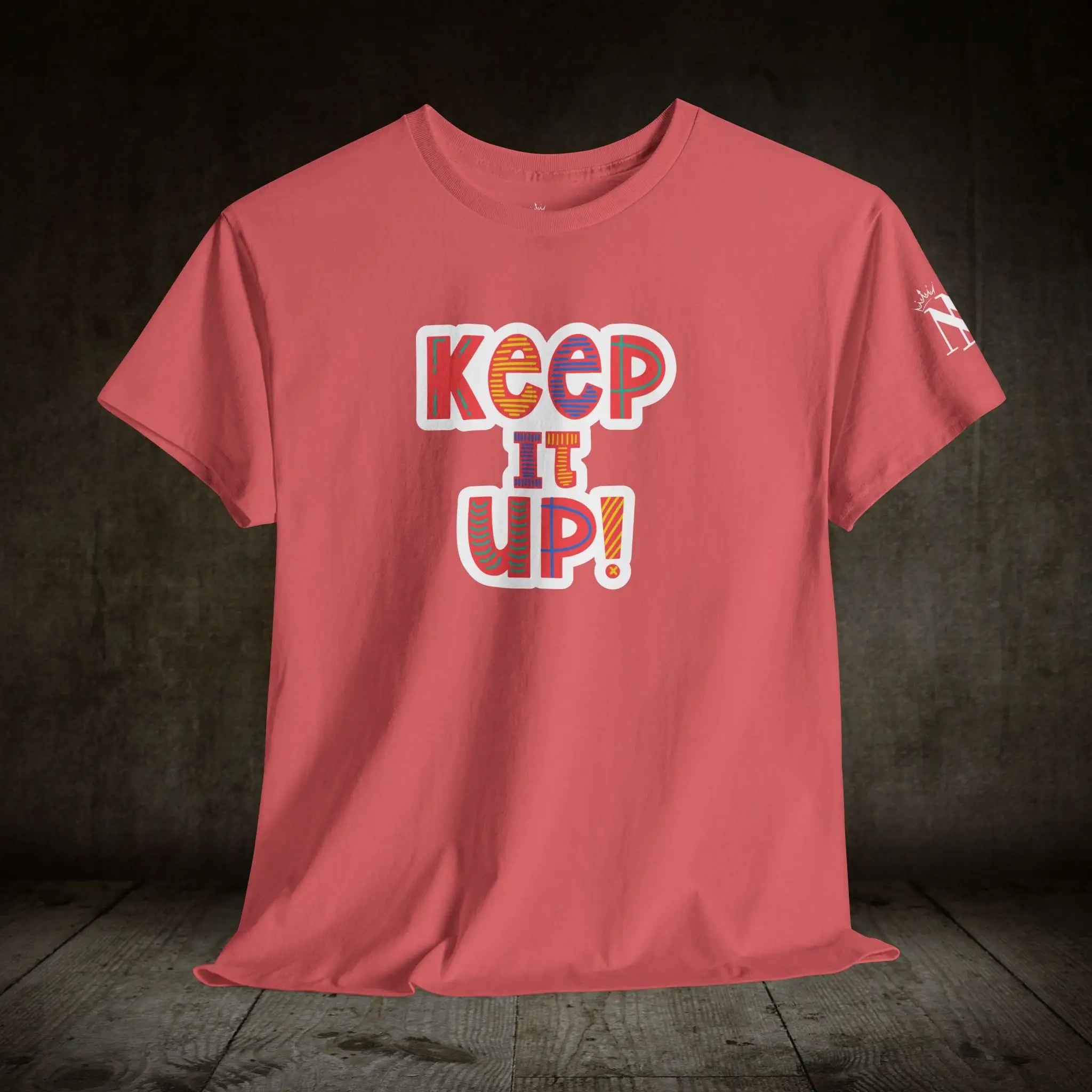 Keep It Up! | Mix & Match Cotton Unisex Fun-Flirty Lovers’ T-Shirts
