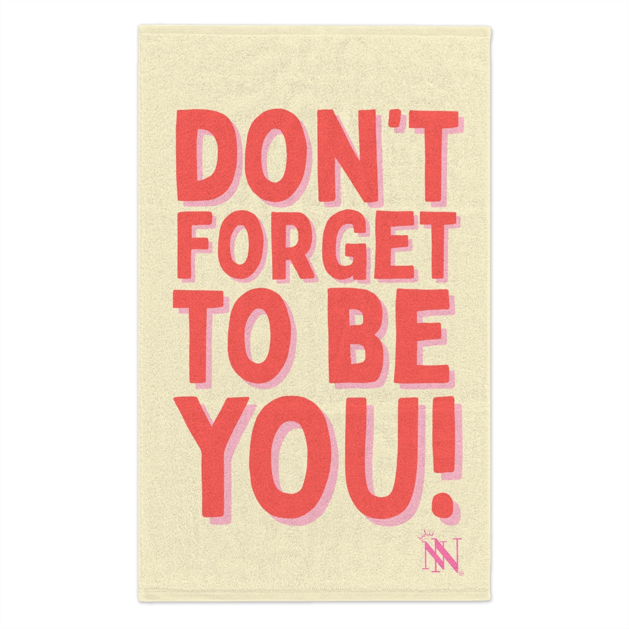 Don’t Forget to Be You! Sex Towel
