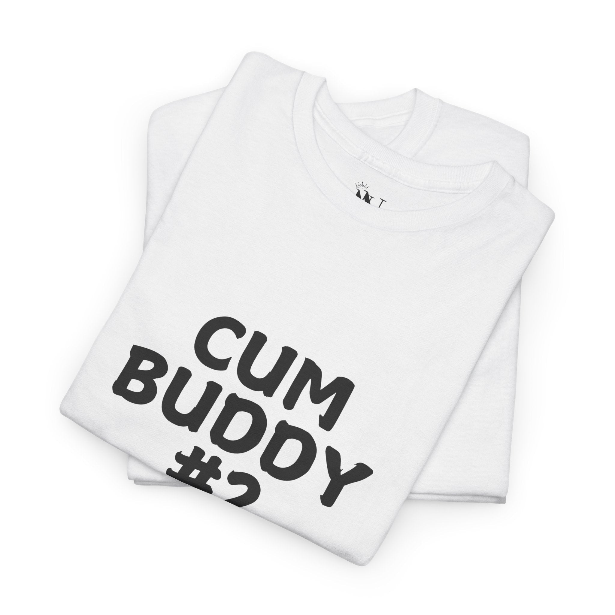 Cum Buddy #2 | Mix & Match 100% Cotton Unisex Fun-Flirty Lovers’ Tees