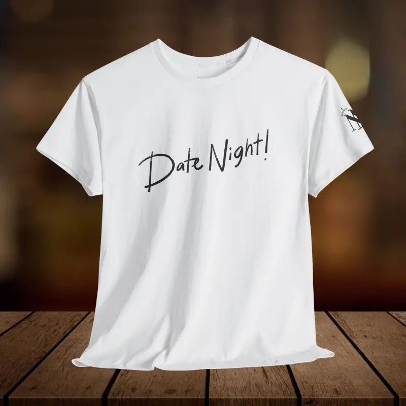 Date Night! | Mix & Match 100% Cotton Unisex Fun-Flirty Lovers’ Tees