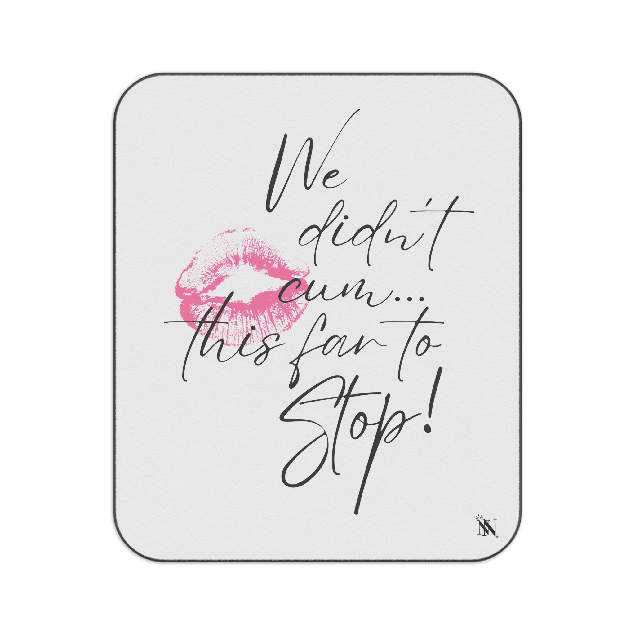 We Didn’t Cum This Far to Stop! | Mix Match Fun-Flirty Lovers’ Water-Resistant Blankets