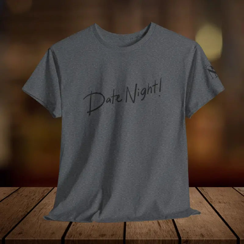 Date Night! | Mix & Match 100% Cotton Unisex Fun-Flirty Lovers’ Tees