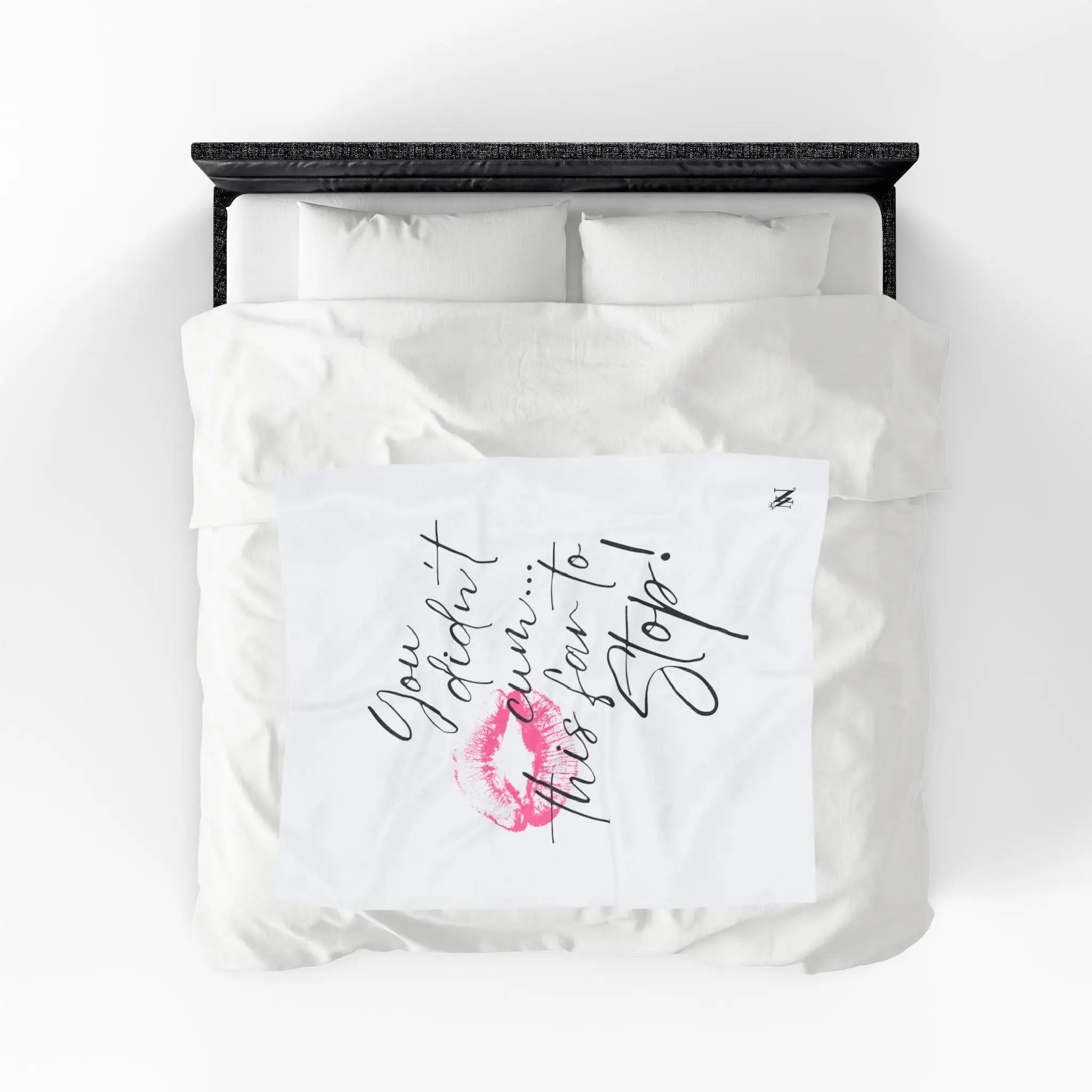 You Didn’t Cum This Far to Stop! Romantic Gifts Silky Soft Love Blanket