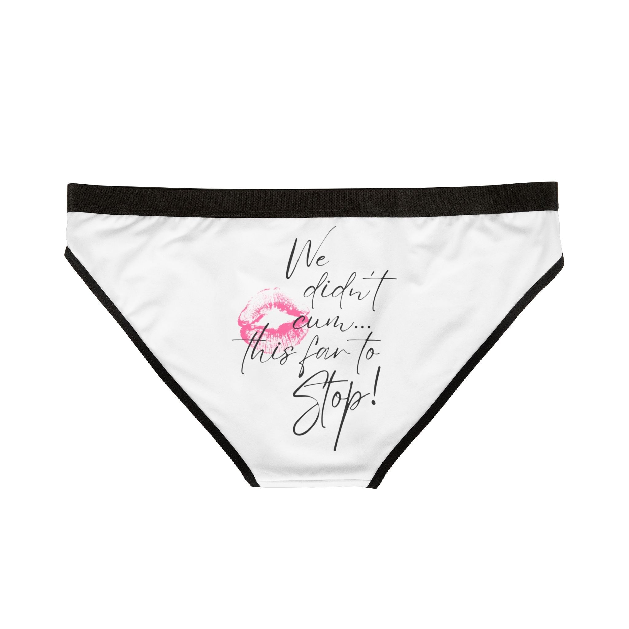 We Didn’t Cum This Far to Stop! Romantic Sex Gifts Women’s Panties