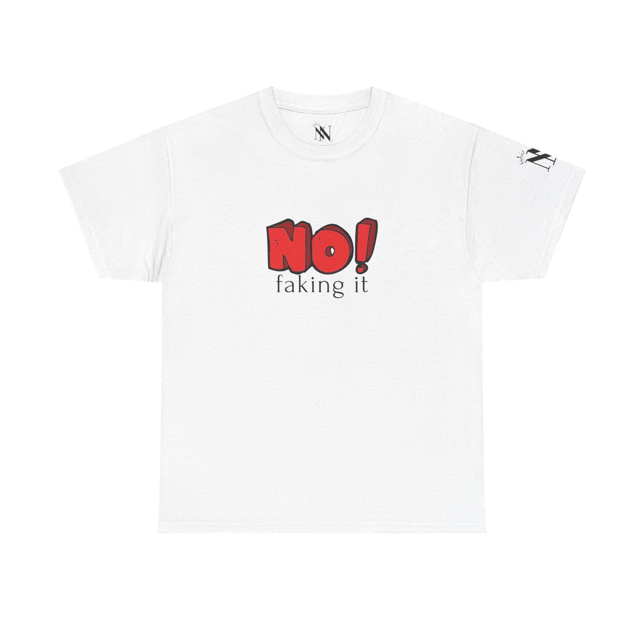 No! Faking It | Mix & Match 100% Cotton Unisex Fun-Flirty Lovers’ Tees