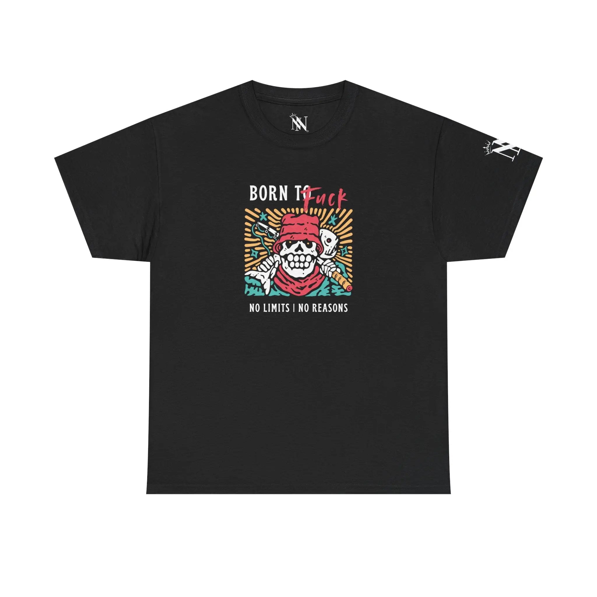 Born to Fuck No Reasons Cotton T-Shirt