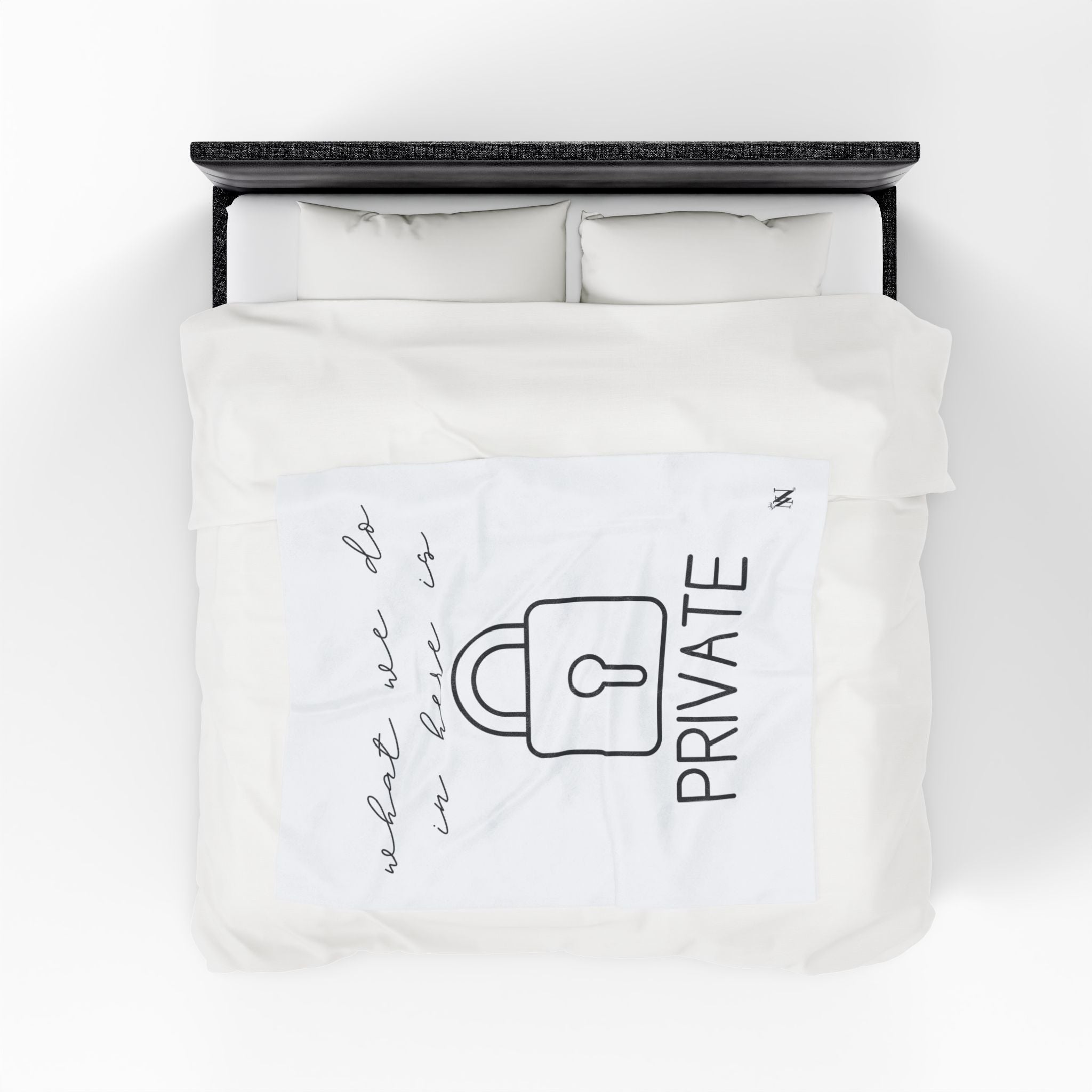 What We Do in Here Is Private | Mix & Match Fun-Flirty Lovers’ Blankets