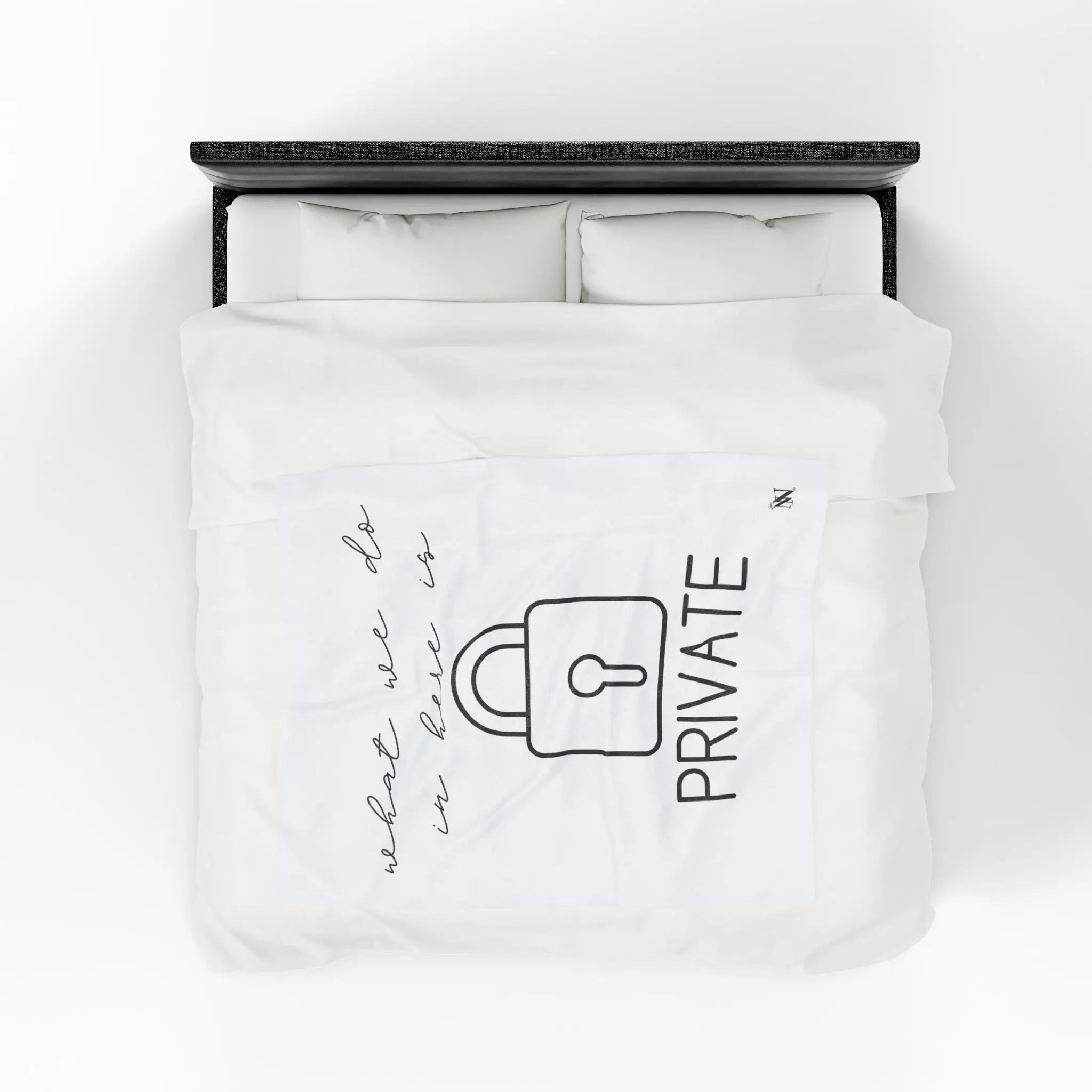 What We Do in Here Is Private | Mix & Match Fun-Flirty Lovers’ Blankets
