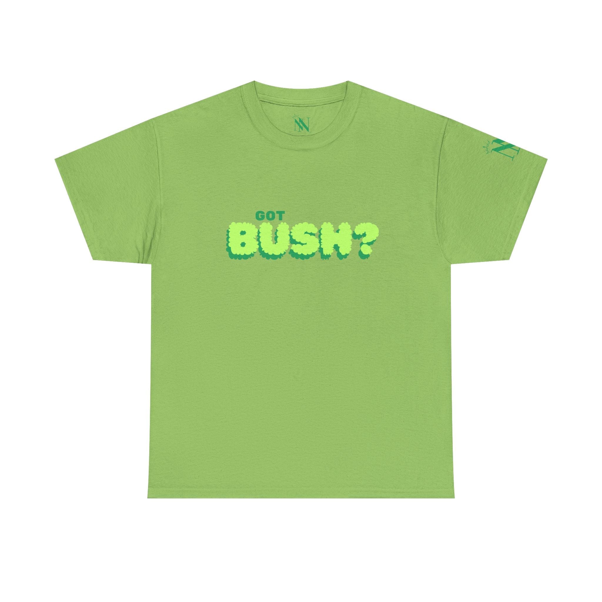 Got Bush? | Mix & Match 100% Cotton Unisex Fun-Flirty Lovers’ Tees