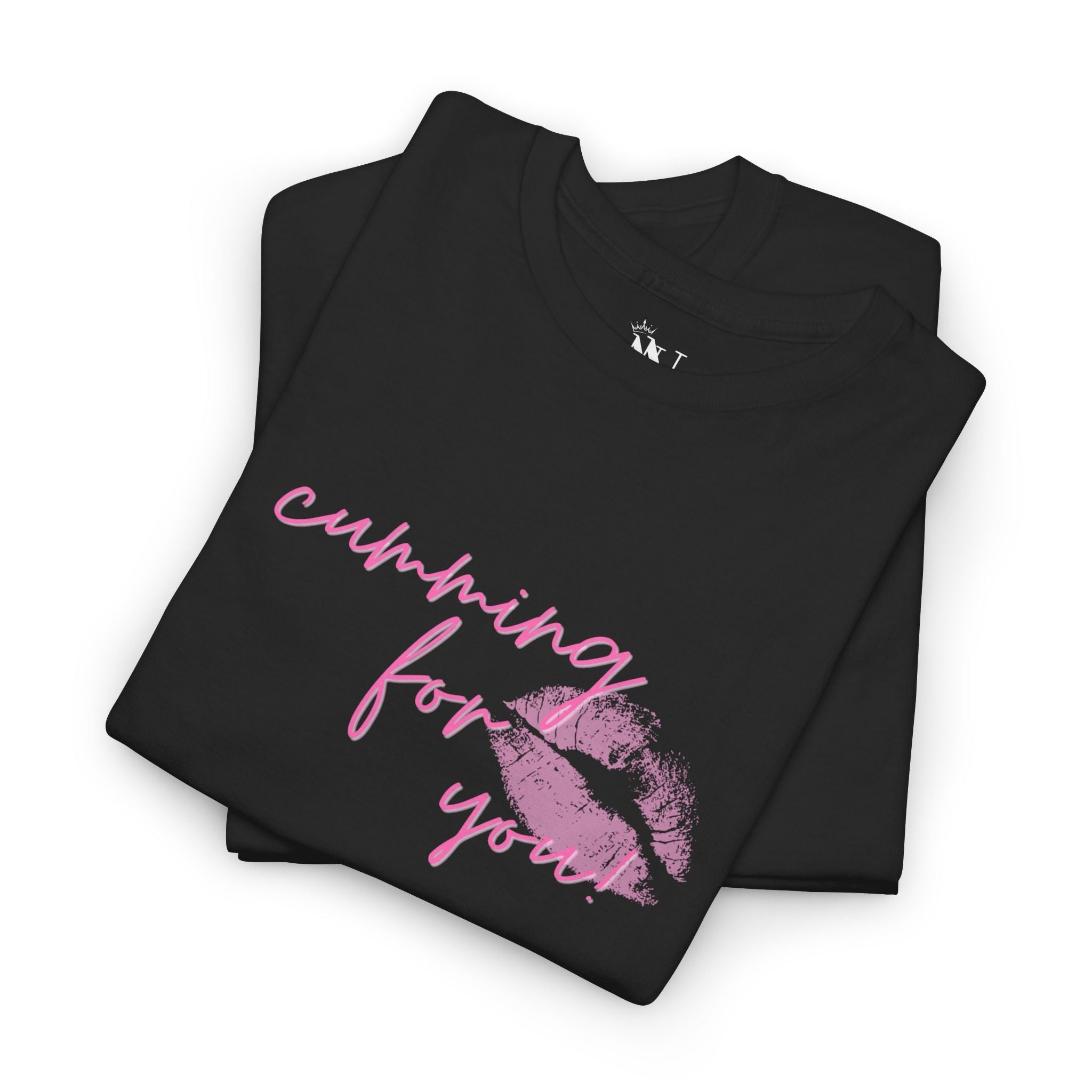 Cumming for You! | Mix & Match Cotton Unisex Fun-Flirty Lovers’ Tees