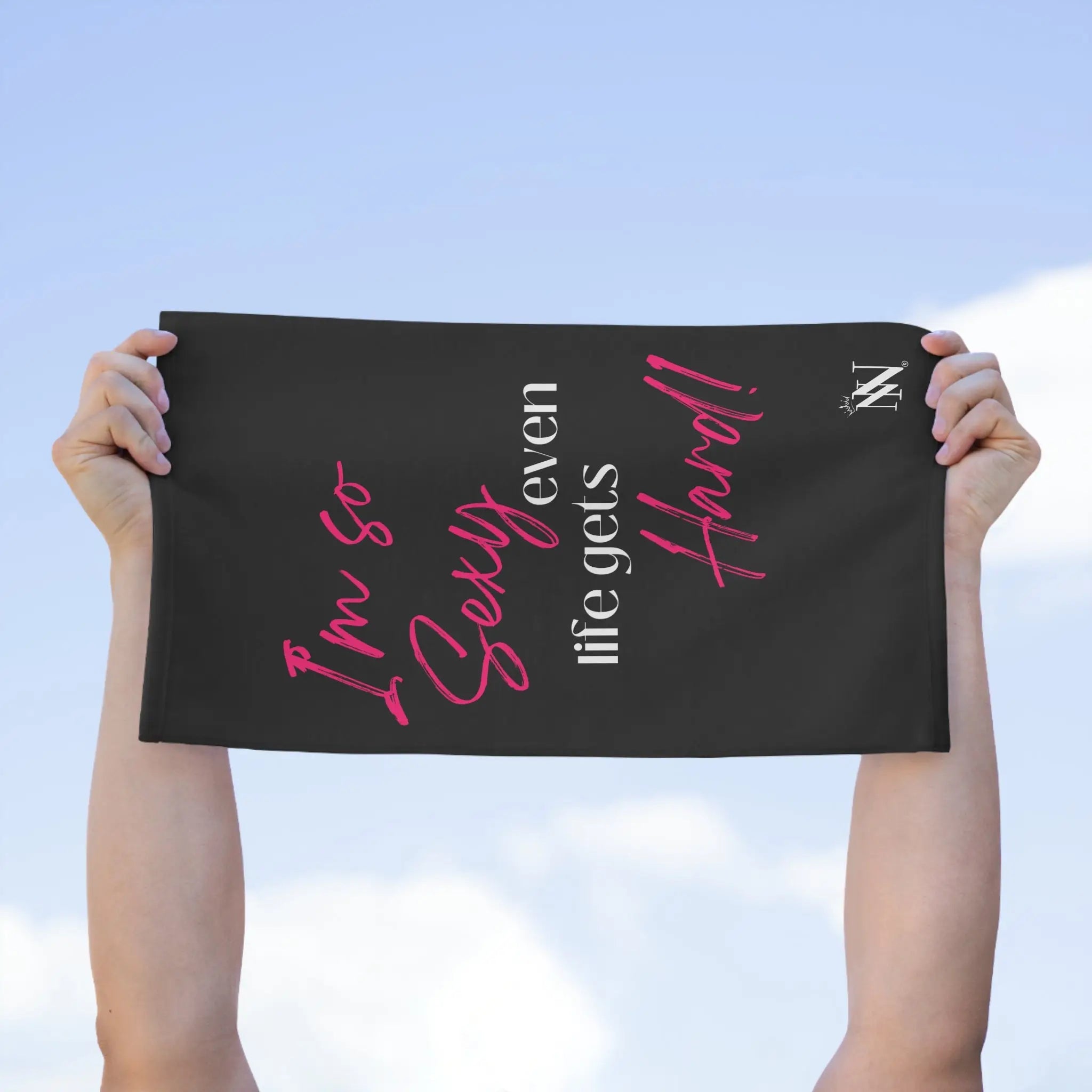 Iām So Sexy Even Life Gets Hard! Sex Towel