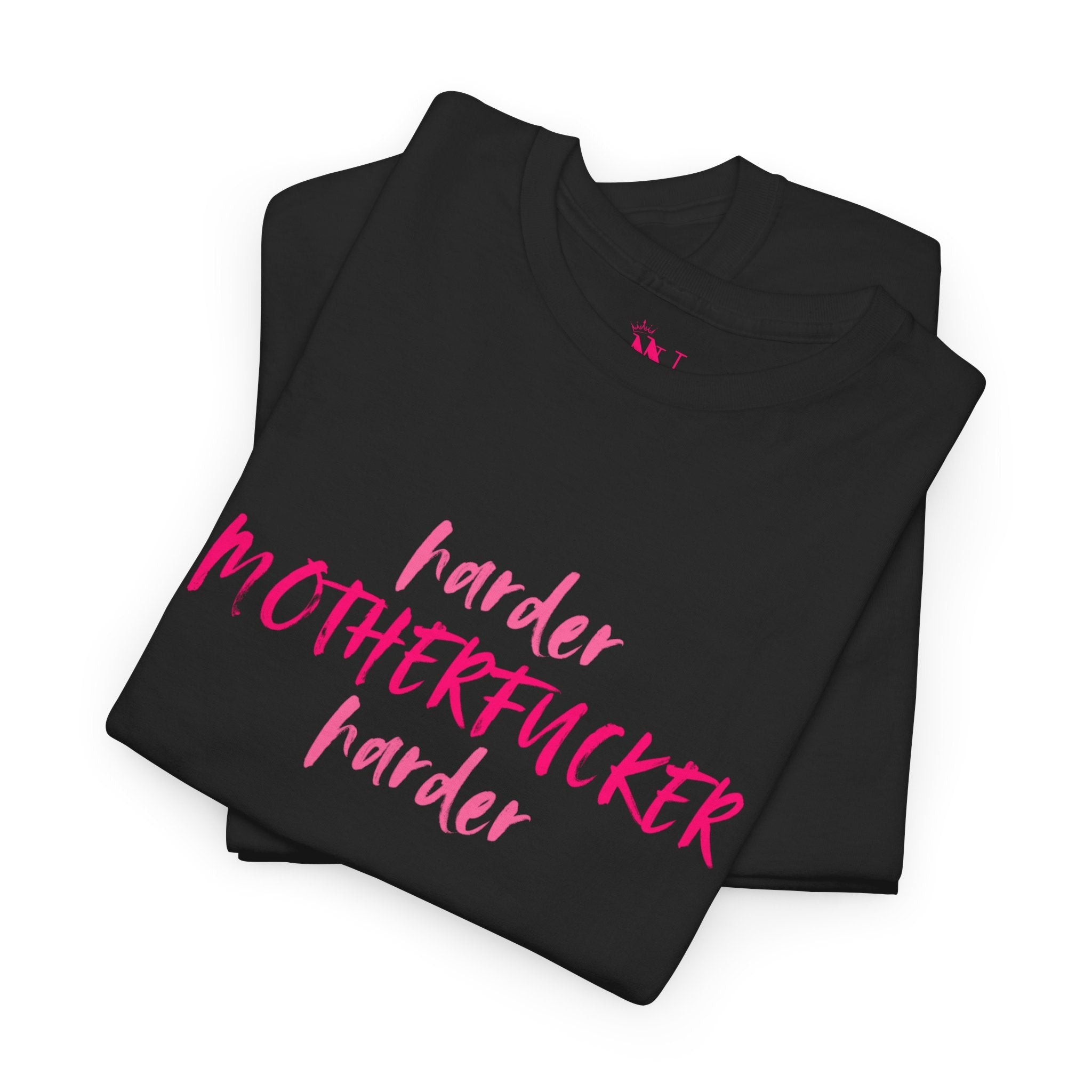 Harder Motherfucker Harder Cotton T-Shirt