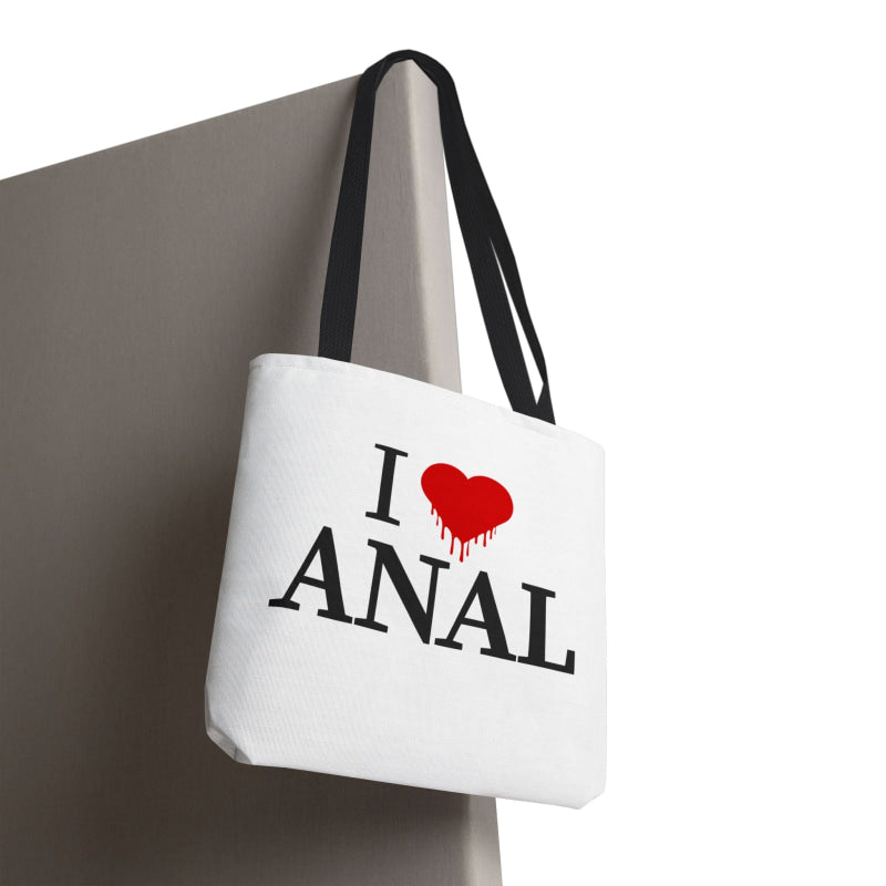 I Love Dripping Anal | Mix & Match Fun-Flirty Lovers’ Totes