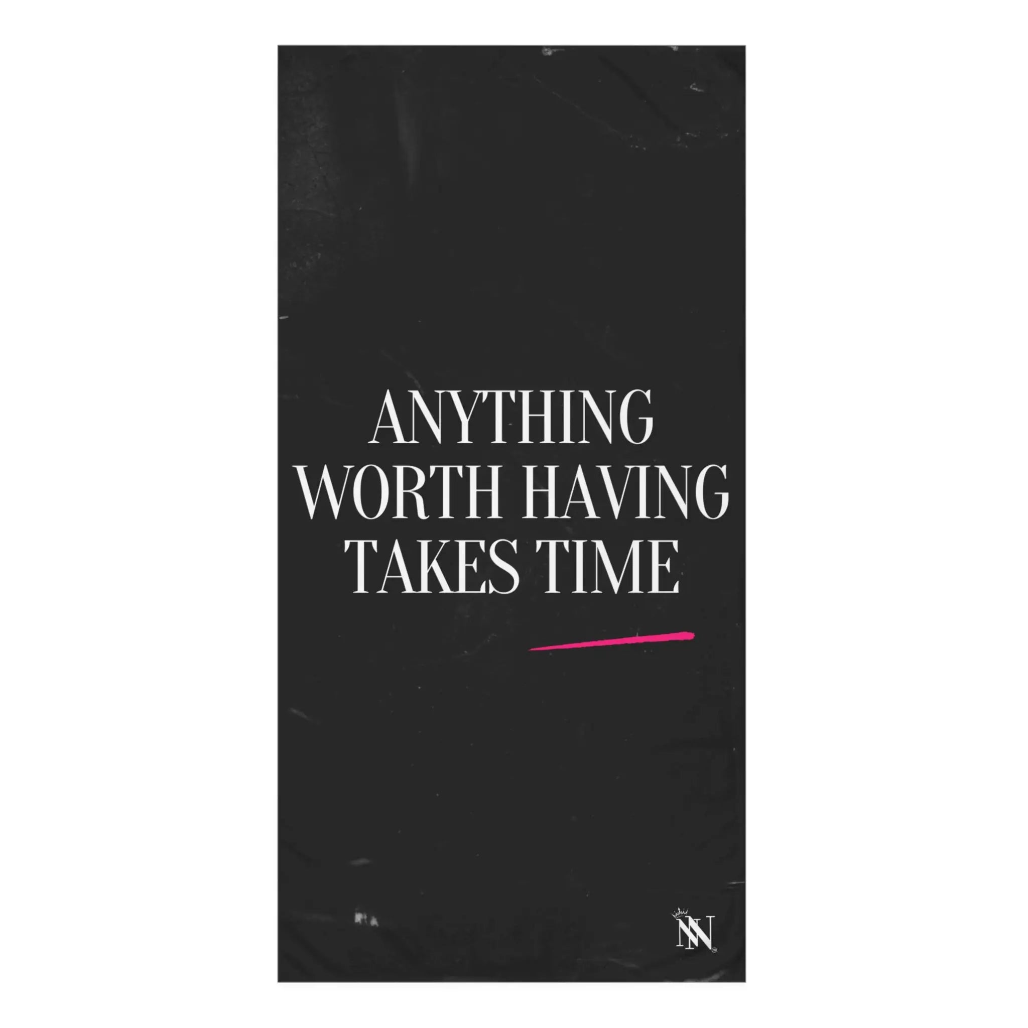 Anything Worth Having Takes Time | Mix & Match XL Fun-Flirty Lovers’ Towels