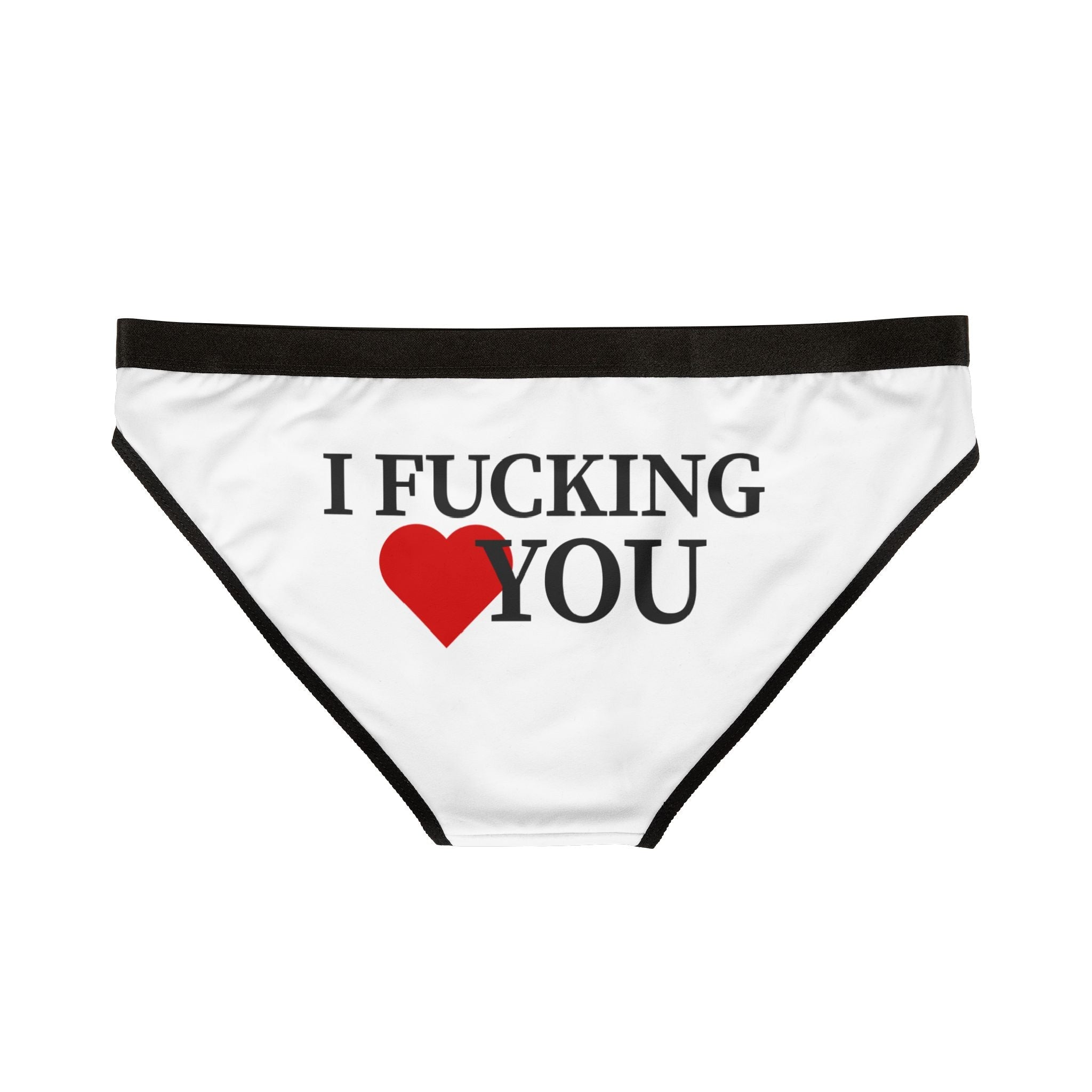 I Fucking Love You | Mix & Match Women’s Fun-Flirty Lovers’ Panties