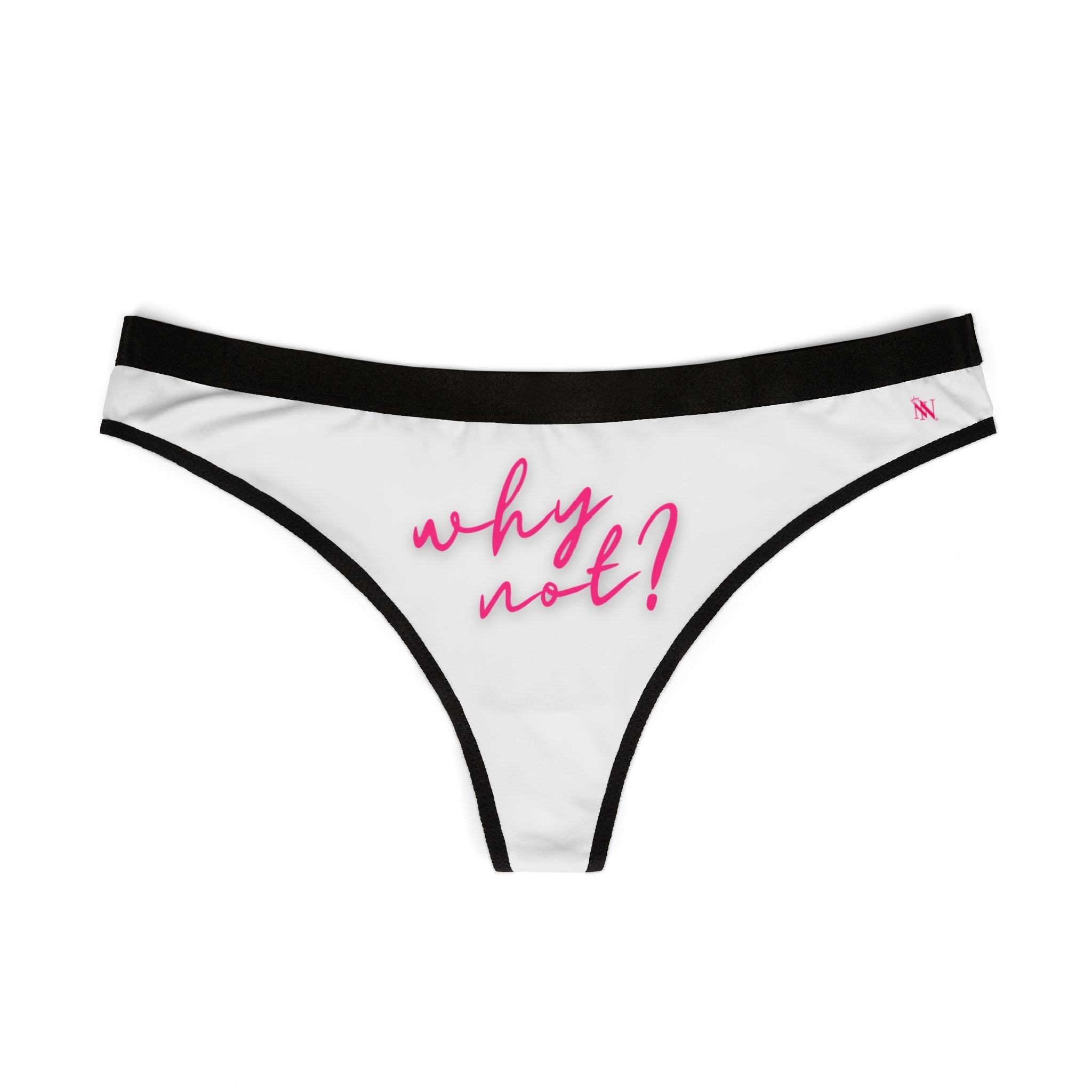 Why Not? | Mix & Match Women’s Fun-Flirty Lovers’ Thongs