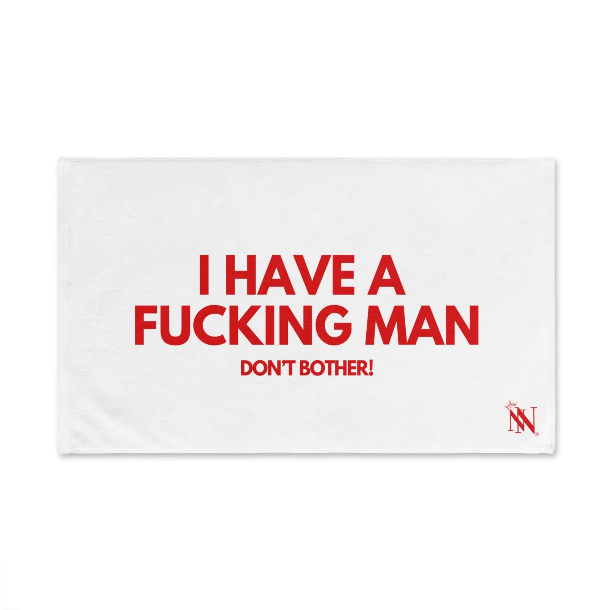 I Have a Fucking Man | Mix & Match Classic Fun-Flirty Lovers’ Towels