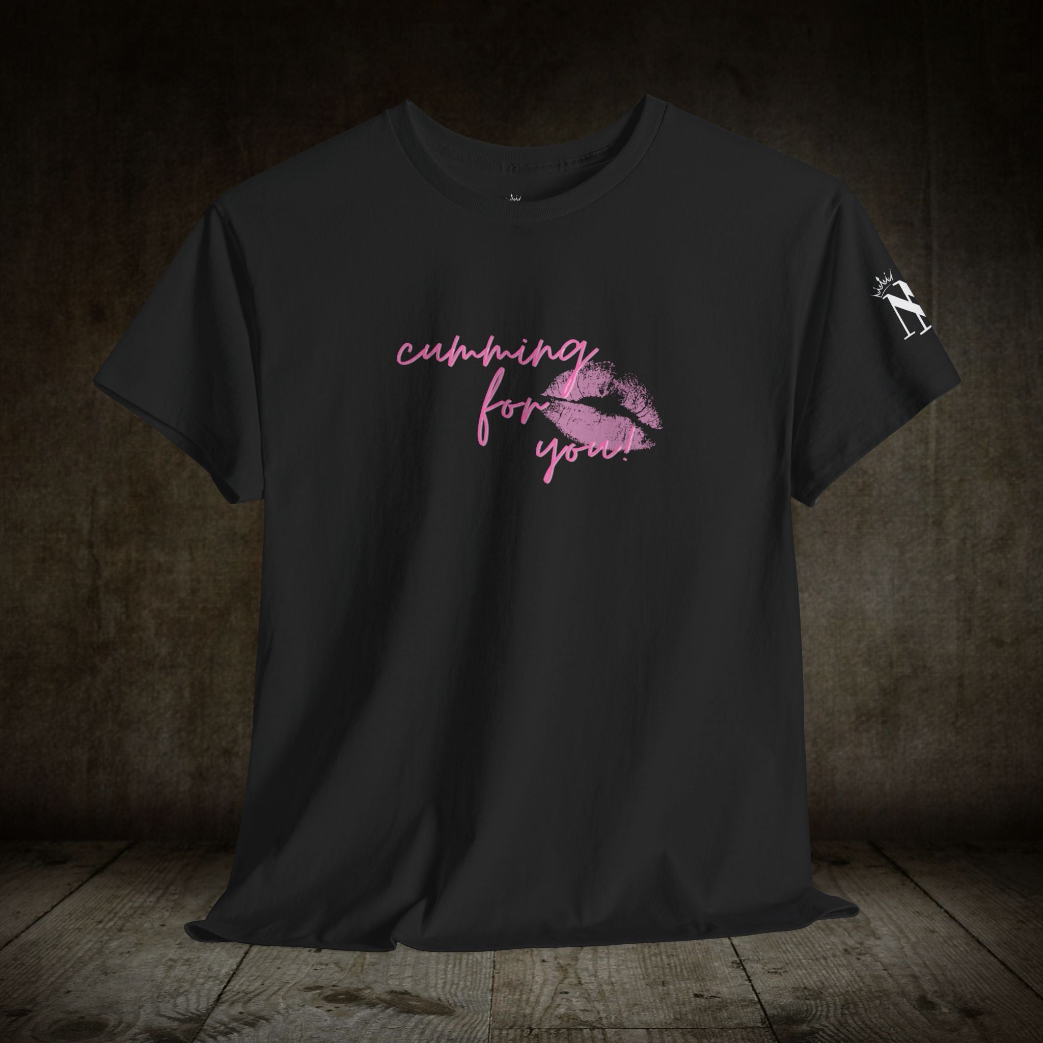 Cumming for You! | Mix & Match Cotton Unisex Fun-Flirty Lovers’ Tees