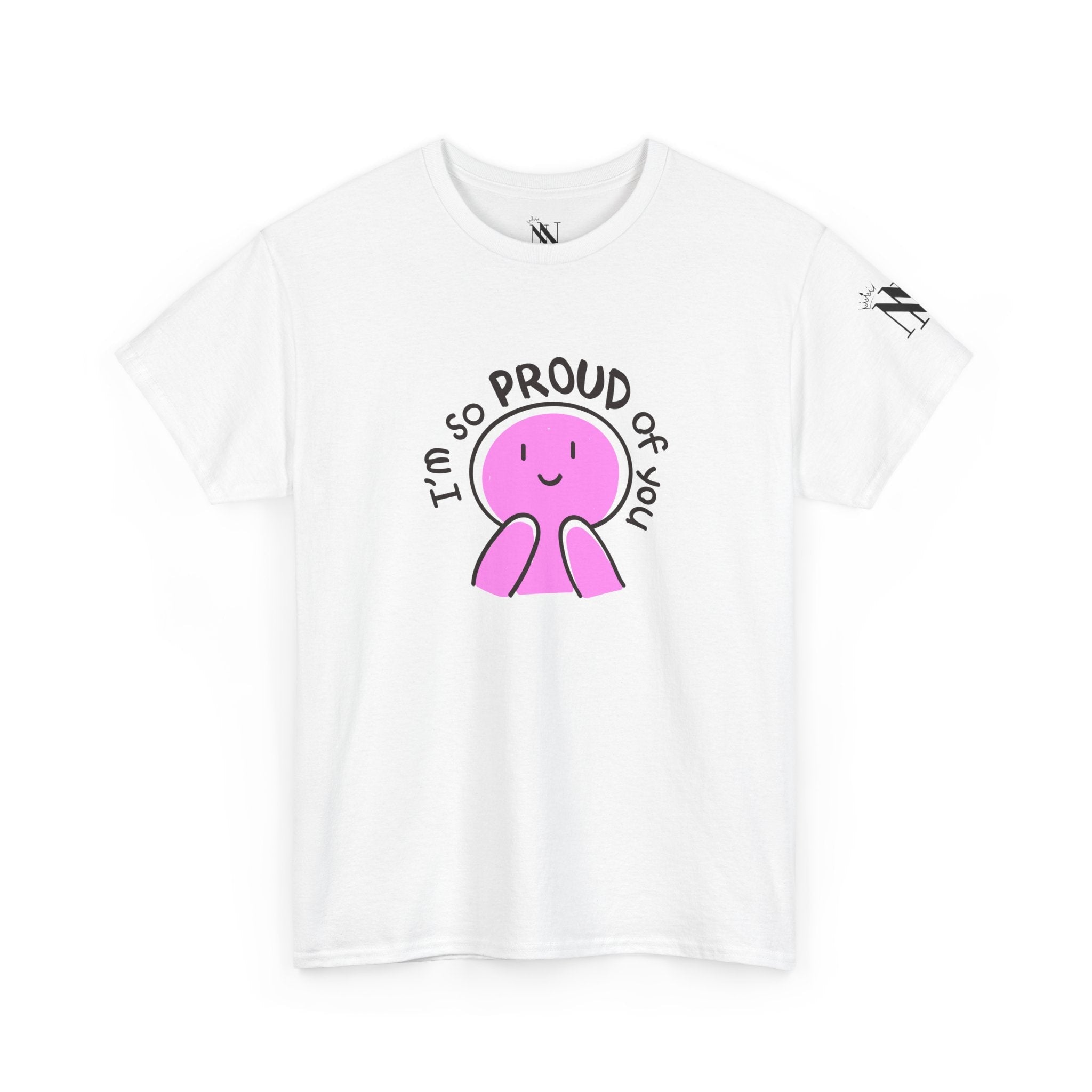 I’m So Proud of You | Mix & Match 100% Cotton Unisex Fun-Flirty Lovers’ Tees