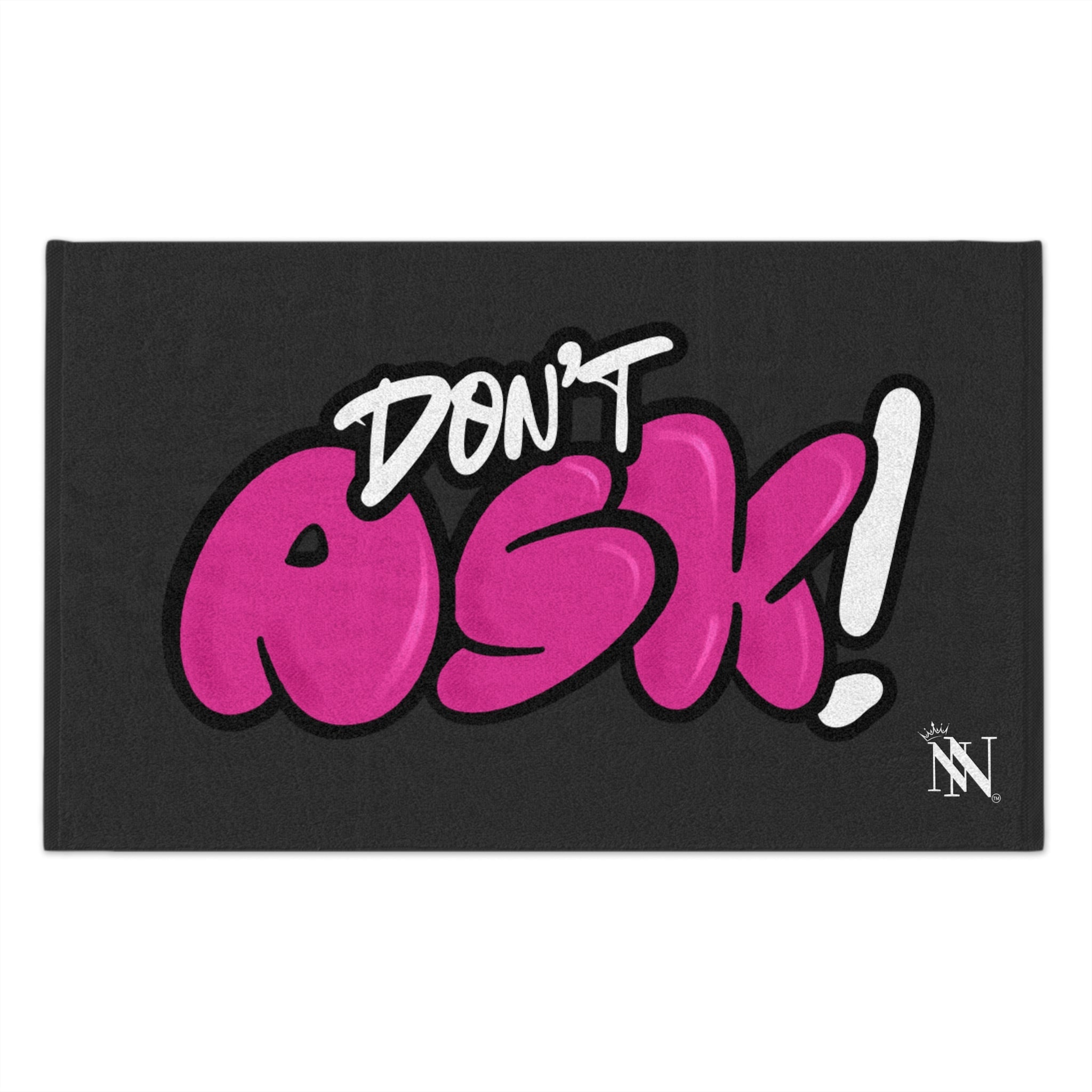 Don’t Ask! Sex Towel