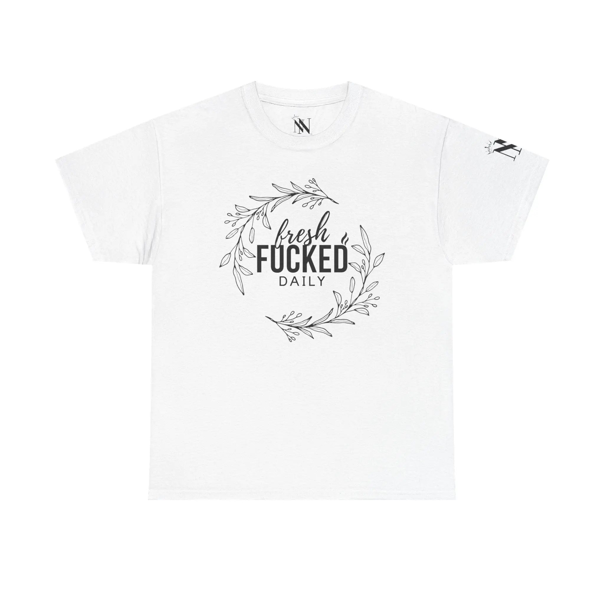Fresh Fucked Daily | Mix & Match 100% Cotton Unisex Fun-Flirty Lovers’ Tees