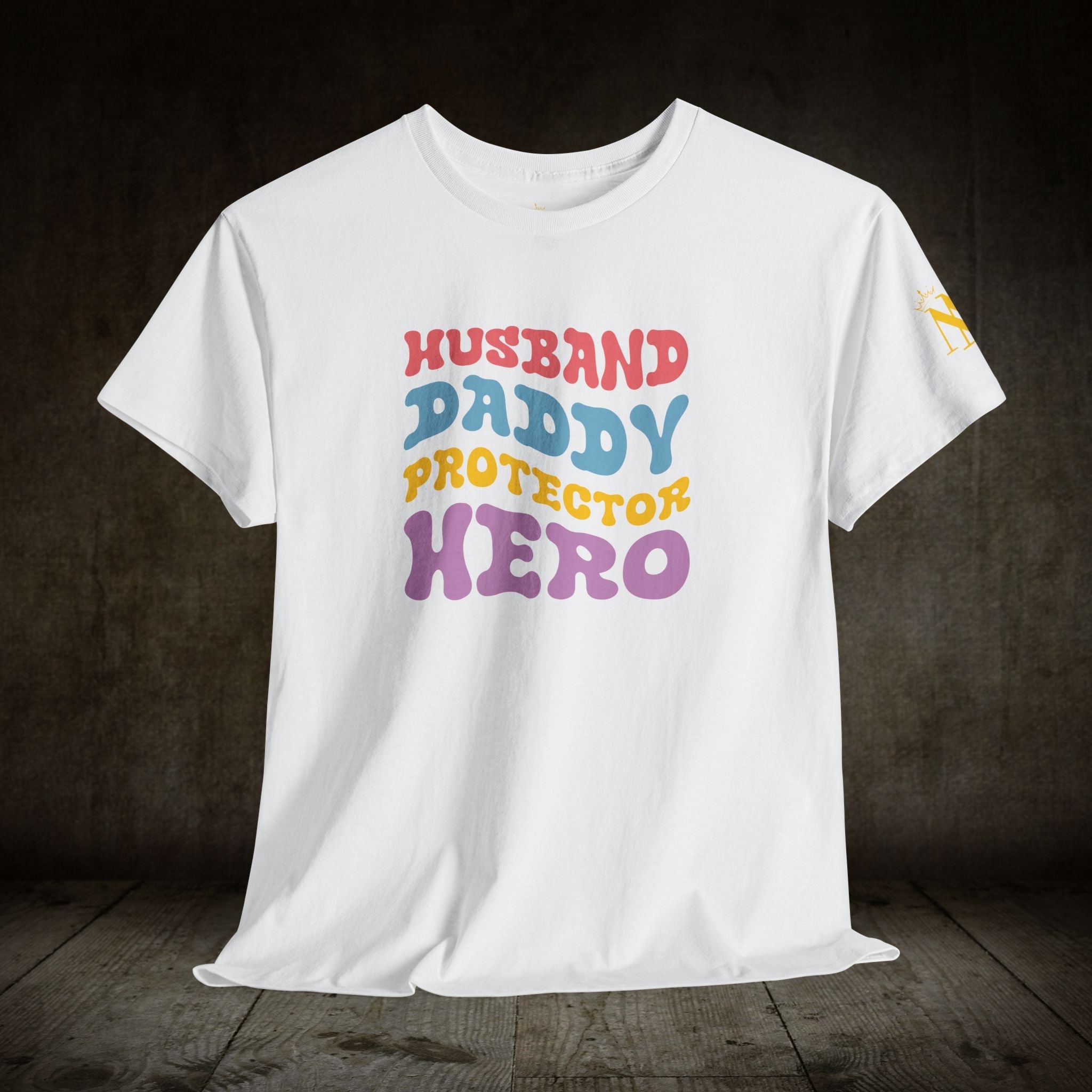 Husband Daddy Protector Hero | Mix & Match 100% Cotton Unisex Fun-Flirty Lovers’ Tees