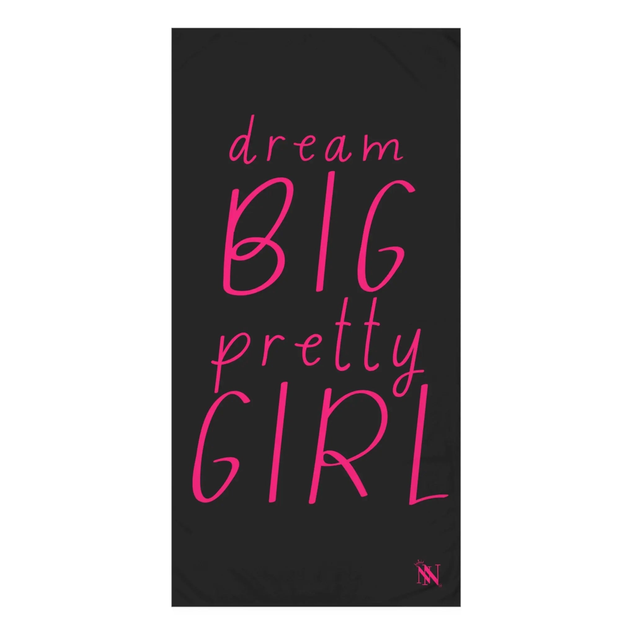 Dream BIG Pretty GIRL | Nectar Napkins XL Fun-Flirty Lovers’ Towels
