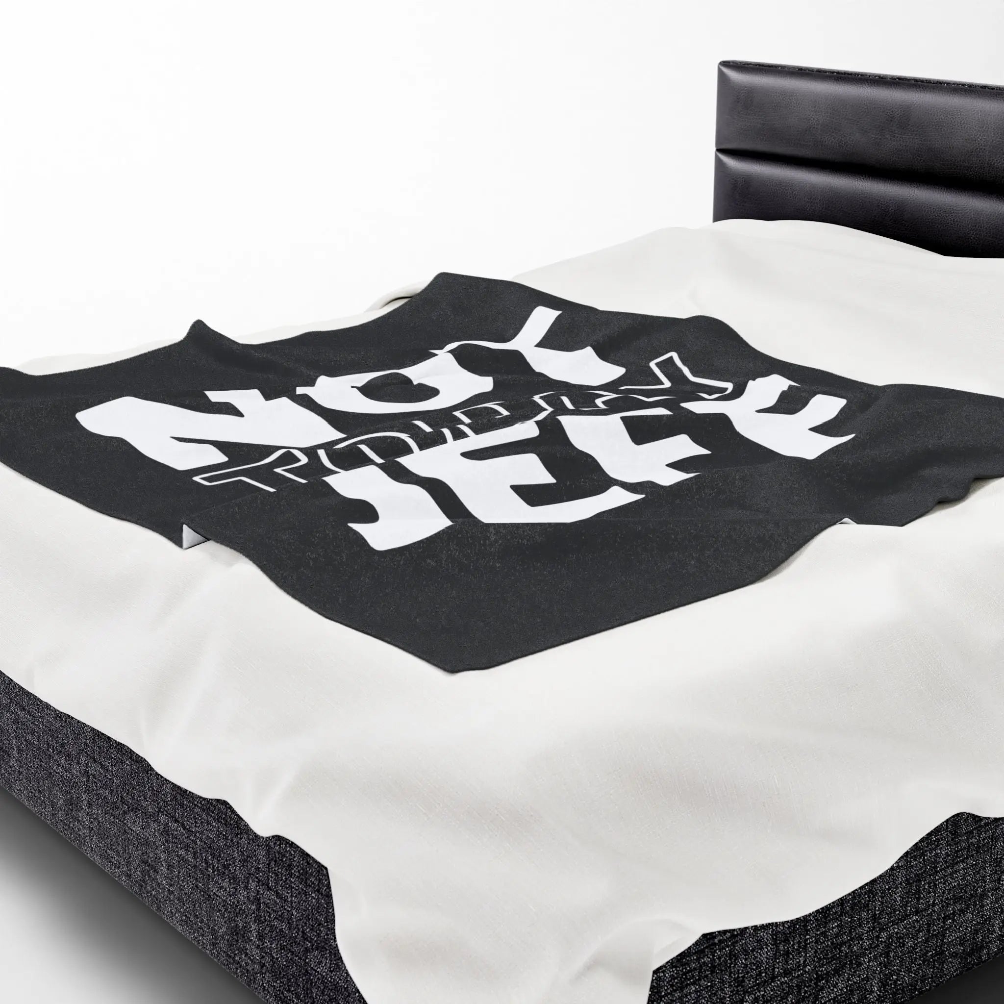 Not Today Jeff | Mix & Match Velveteen Fun-Flirty Lovers’ Blankets