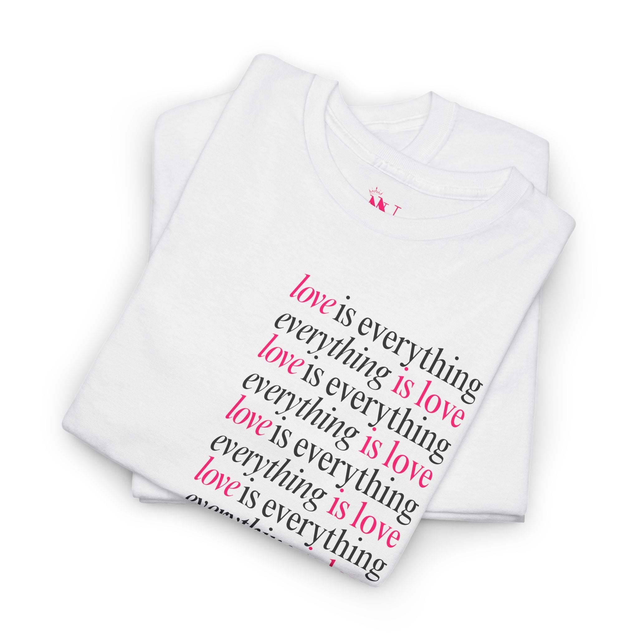Everything is Love | Mix & Match Cotton Unisex Fun-Flirty Lovers’ T-Shirts