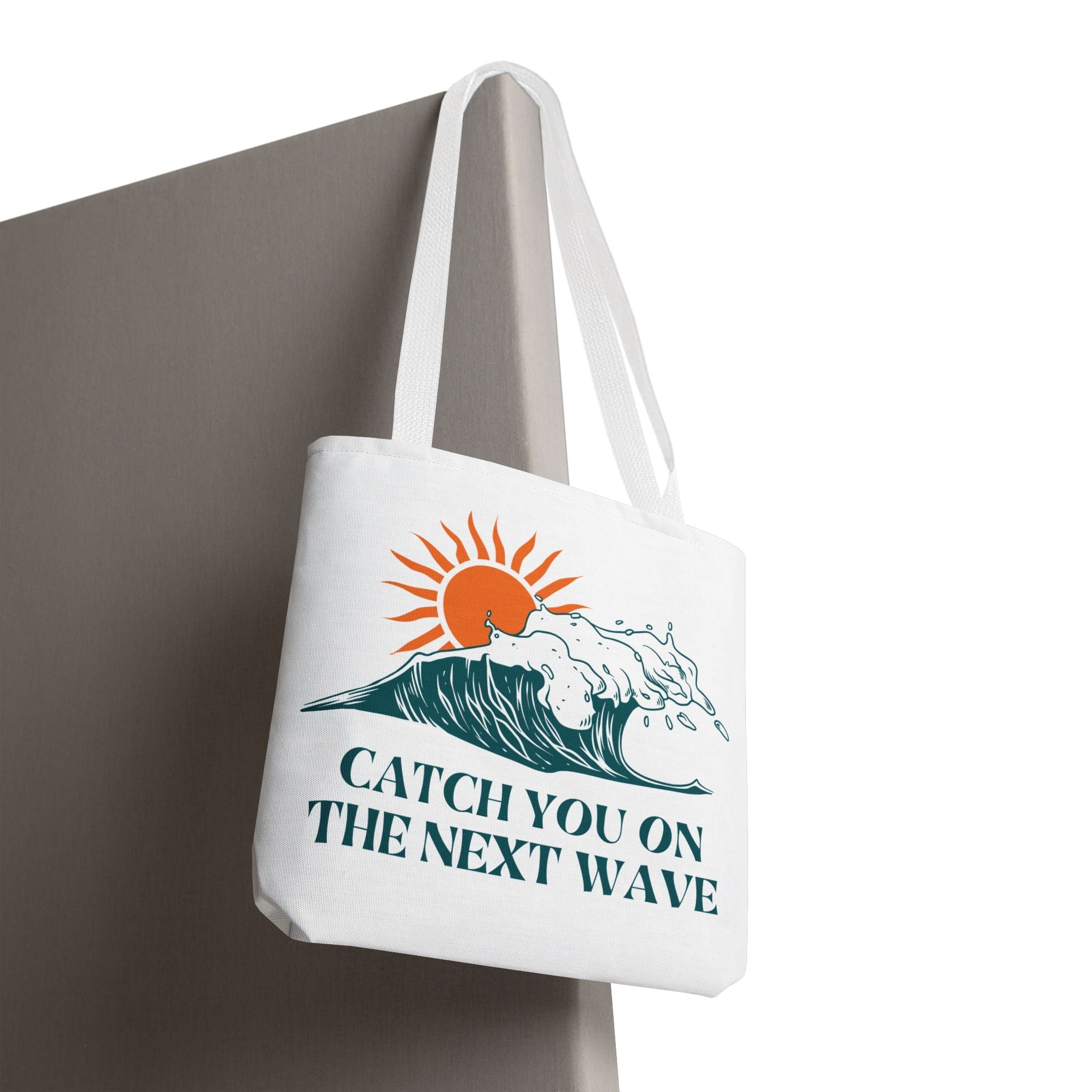 Catch You on the Next Wave Fun Everyday Cute Tote Bag