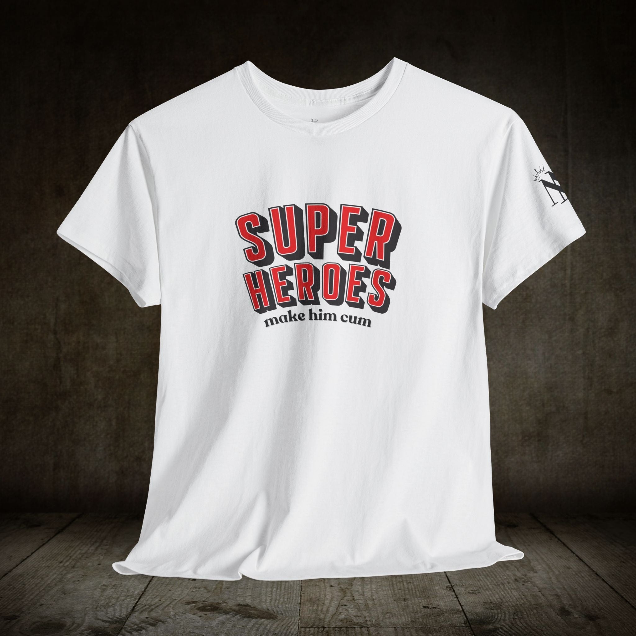 Superheroes Make Him Cum | Mix & Match 100% Cotton Unisex Fun-Flirty Lovers’ Tees