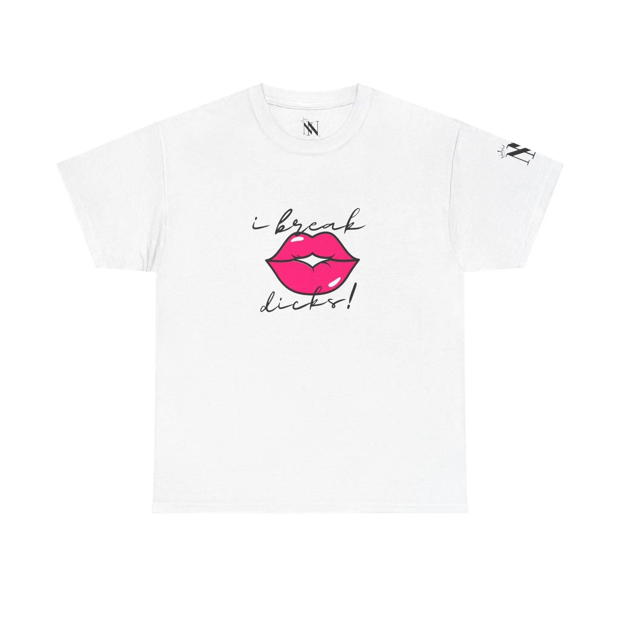 I Break Dicks! | Mix & Match 100% Cotton Unisex Fun-Flirty Lovers’ Tees